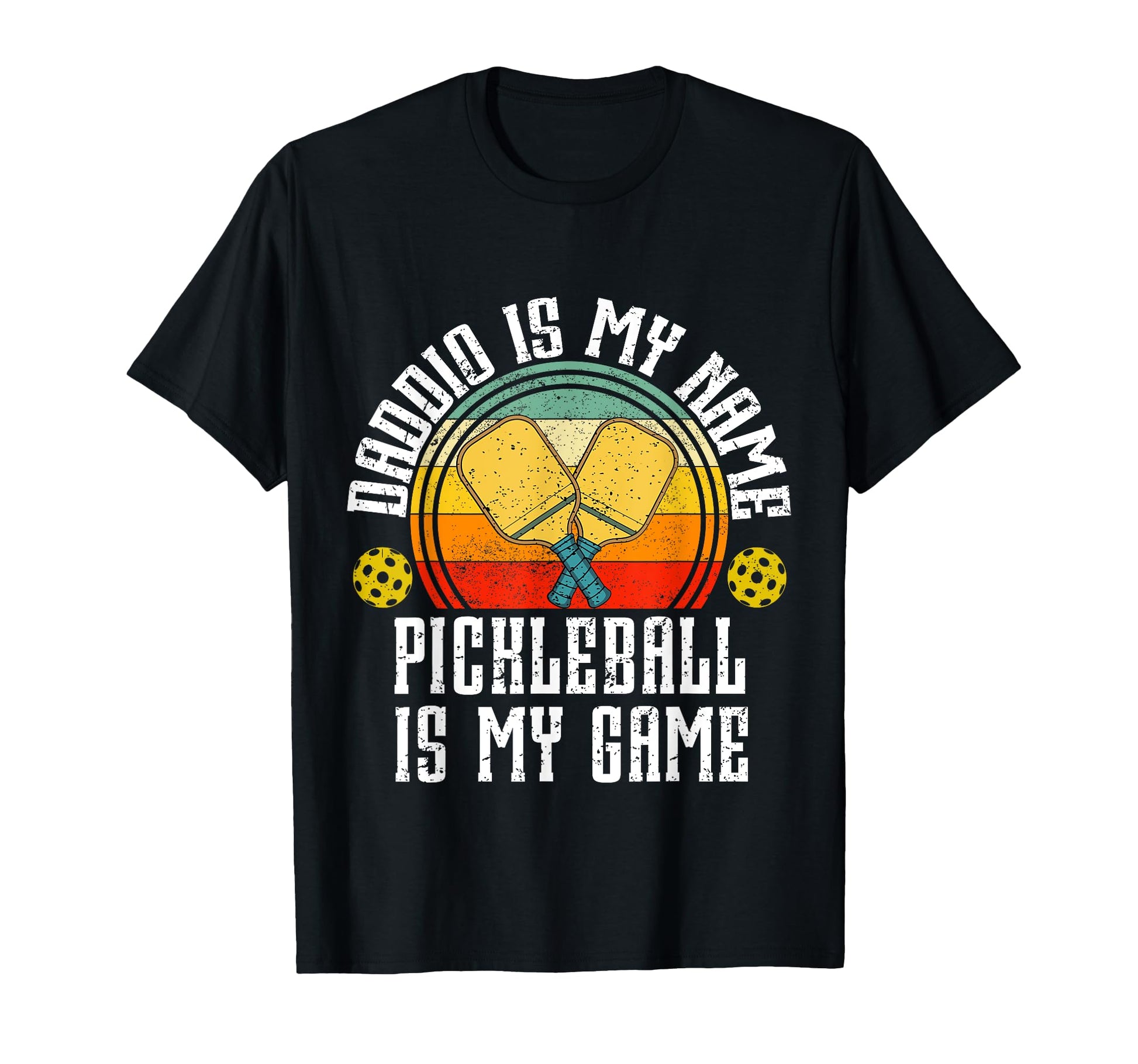 Daddio Is My Name Pickleball Is My Game T-Shirt - Aesthetic Graphic Unisex - T-Shirt, Sweatshirt, Hoodie