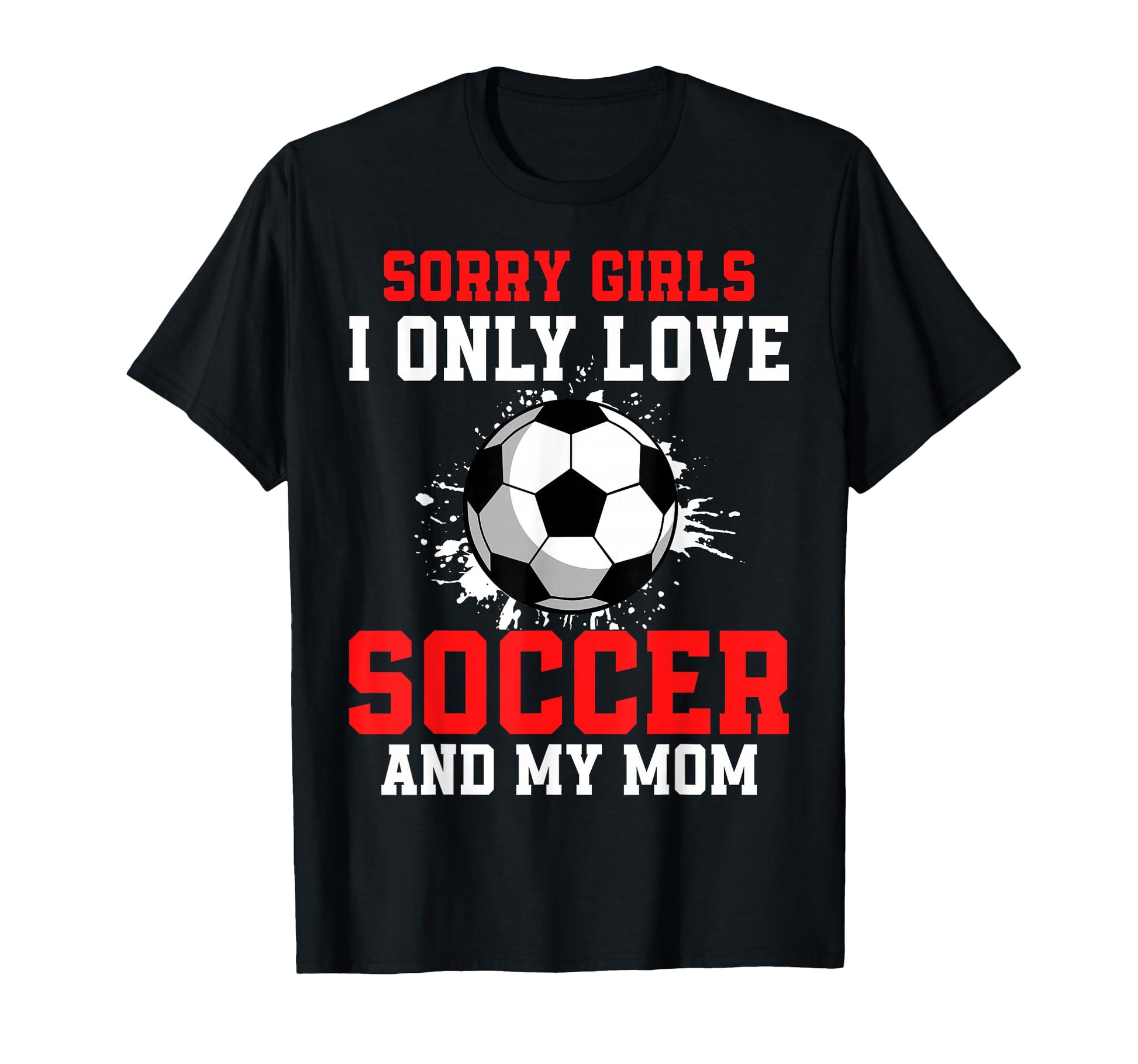 Valentines Day Soccer I Only Love T-Shirt - Casual Everyday Wear Men Women - T-Shirt, Sweatshirt, Hoodie