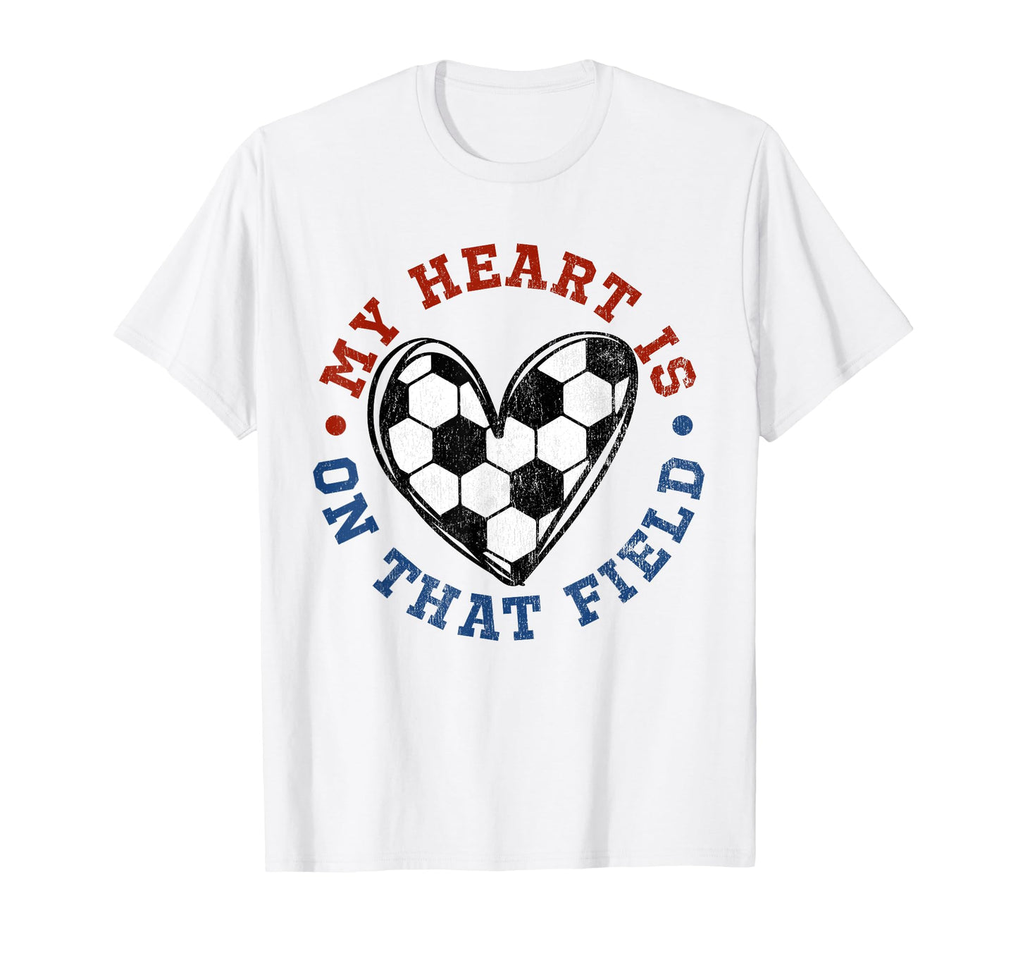 My Heart Is That Field Soccer Lover Mom T-Shirt - Unique Graphic Unisex - T-Shirt, Sweatshirt, Hoodie
