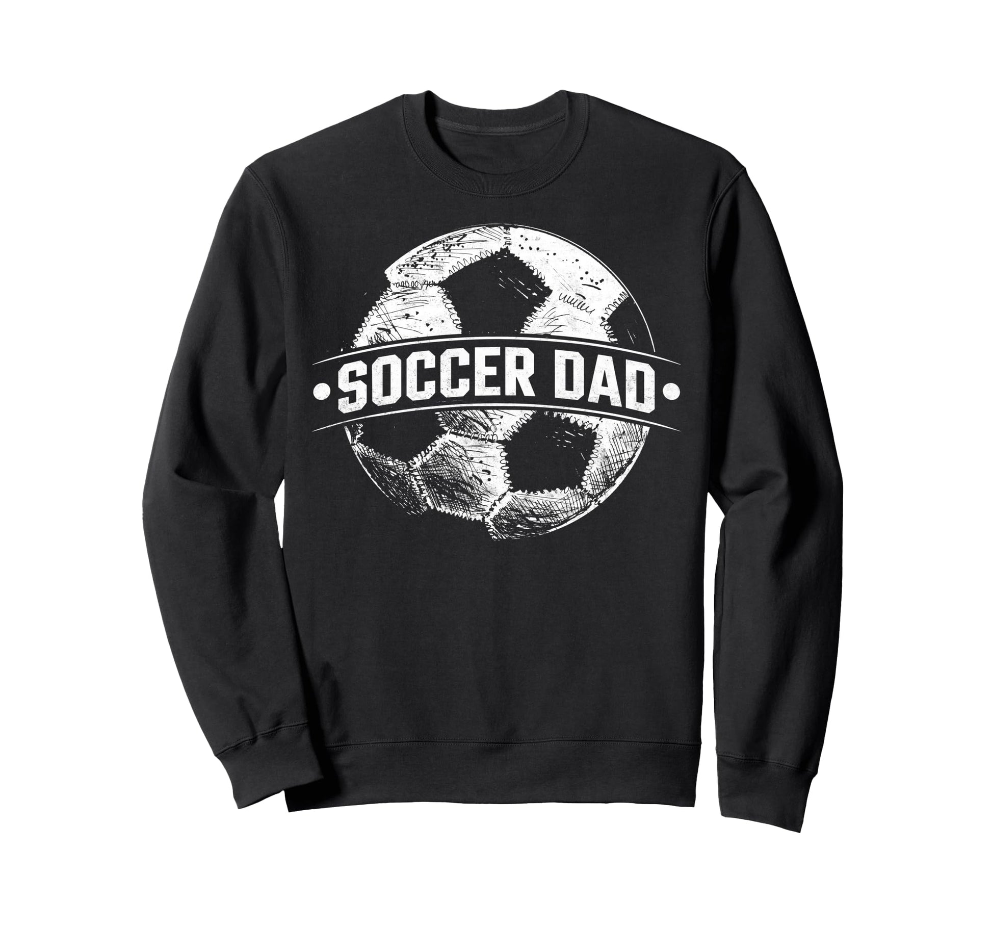 Soccer Dad Football Soccer Player Sweatshirt - Streetwear Style Men Women - T-Shirt, Sweatshirt, Hoodie