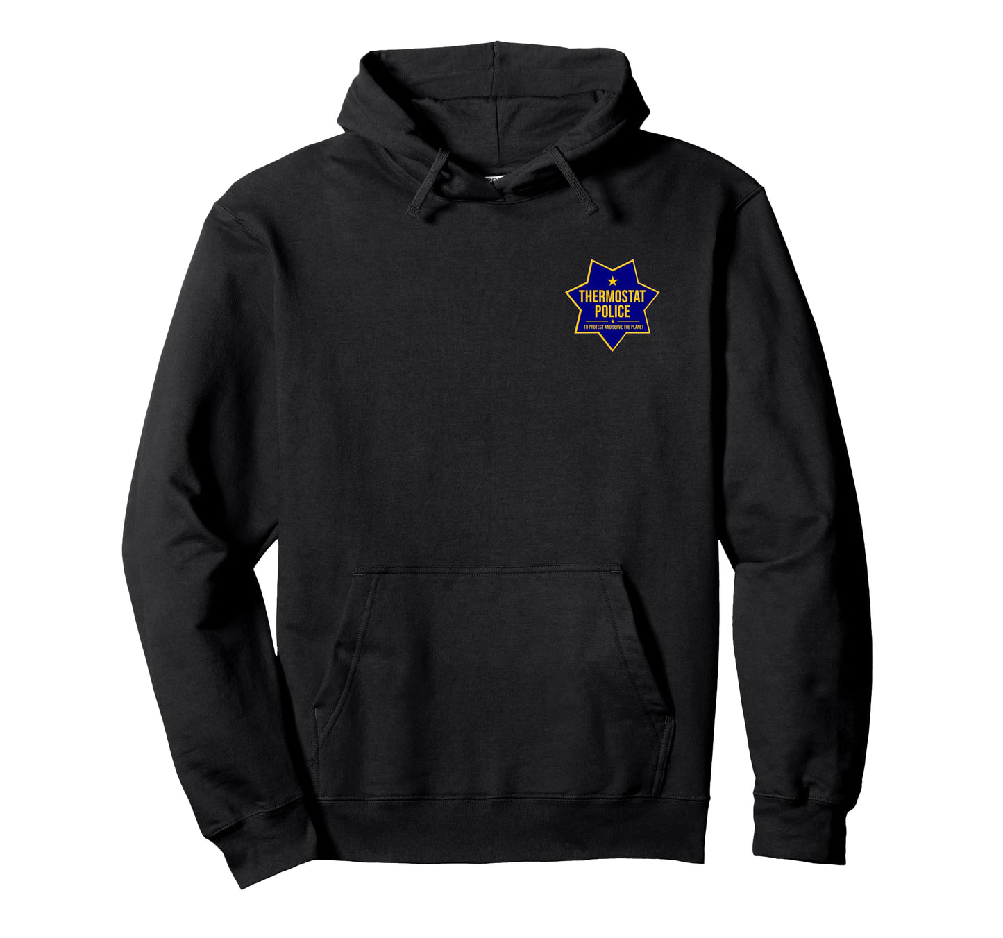 Thermostat Police Badge Fun Tees Dad Hoodie - Graphic Print Unisex - T-Shirt, Sweatshirt, Hoodie