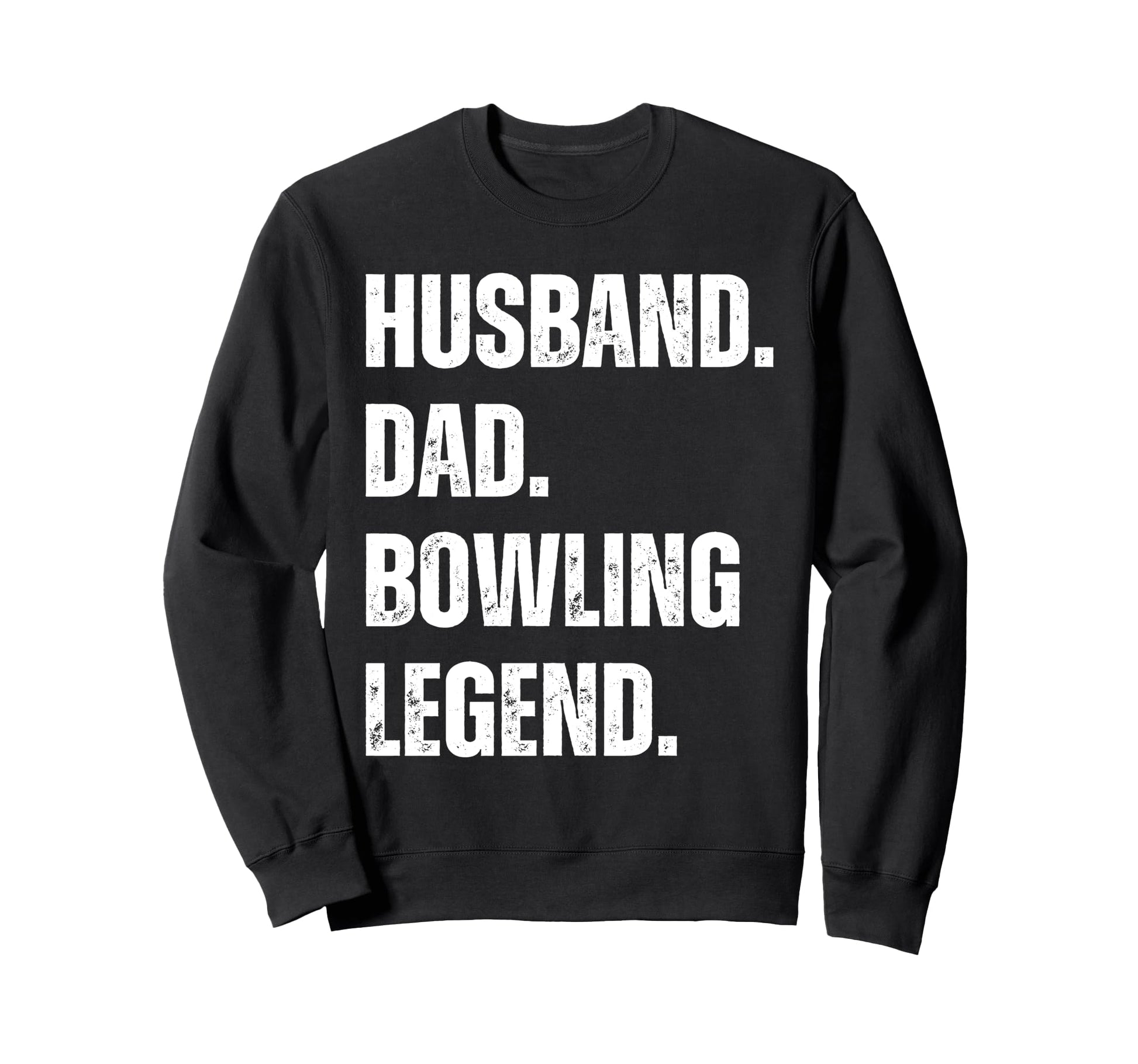 Husband Dad Bowling Legend Sweatshirt - Minimalist Print for Adults - T-Shirt, Sweatshirt, Hoodie