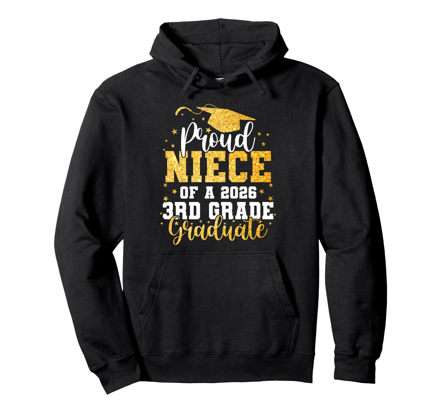 Proud Niece Class 2026 3Rd Grade Graduate Hoodie - Trendy Graphic Unisex - T-Shirt, Sweatshirt, Hoodie