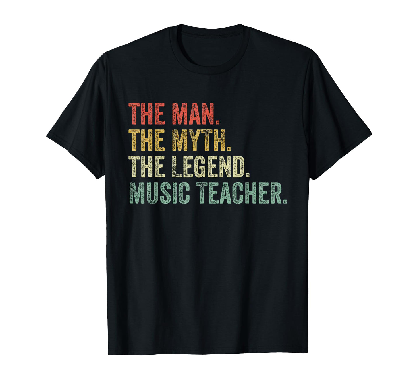 Myth Legend Music Teacher Dad Funny T-Shirt - Fun Novelty Design Unisex - T-Shirt, Sweatshirt, Hoodie