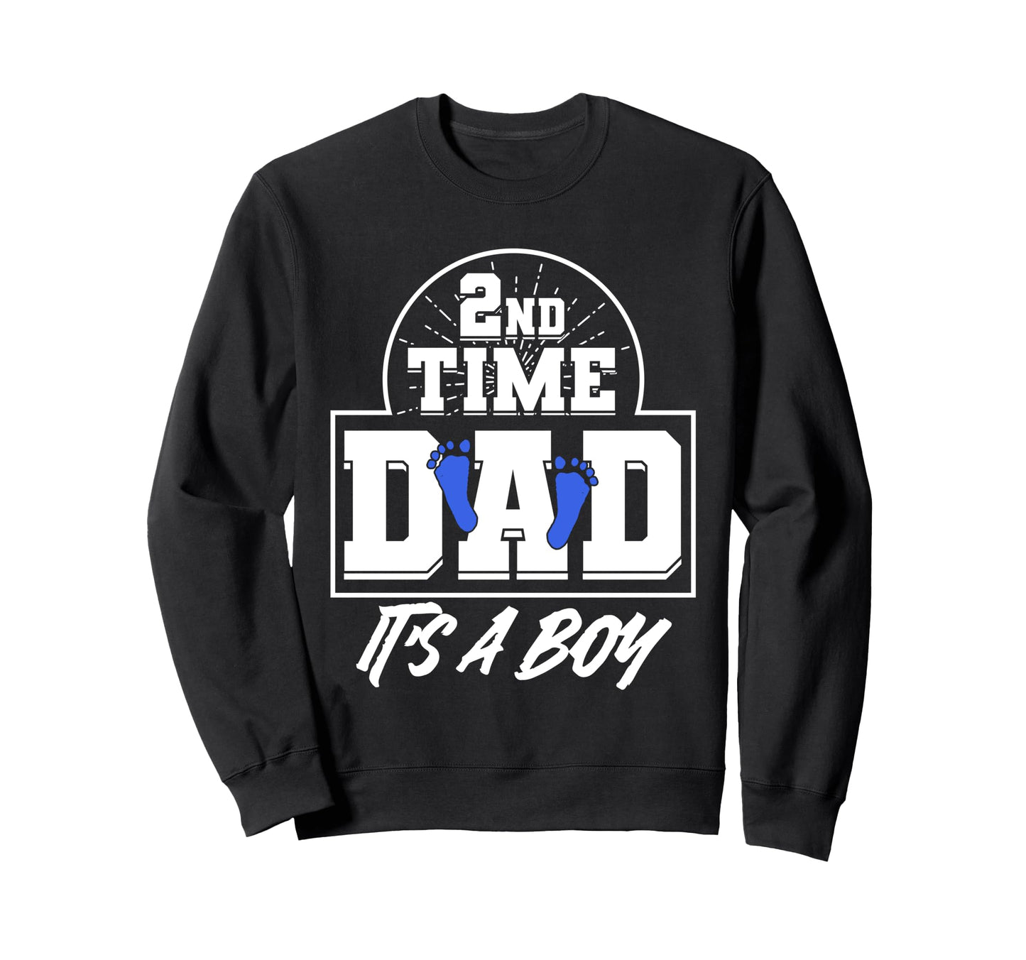 Gender Reveal 2Nd Time Dad Fathers Sweatshirt - Minimalist Print Men Women - T-Shirt, Sweatshirt, Hoodie