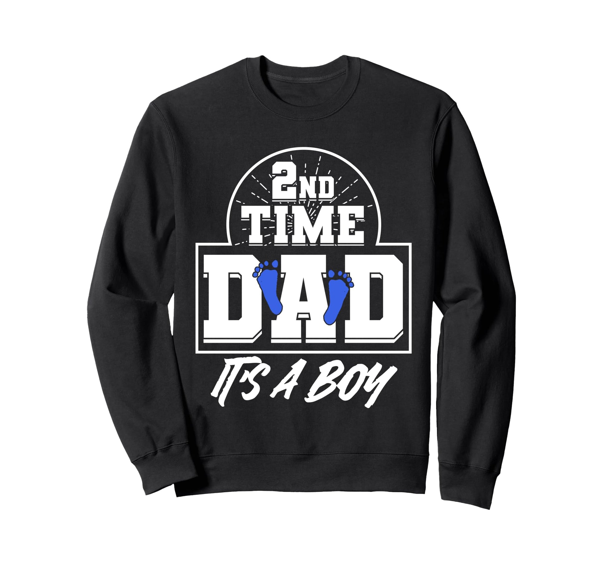 Gender Reveal 2Nd Time Dad Fathers Sweatshirt - Minimalist Print Men Women - T-Shirt, Sweatshirt, Hoodie