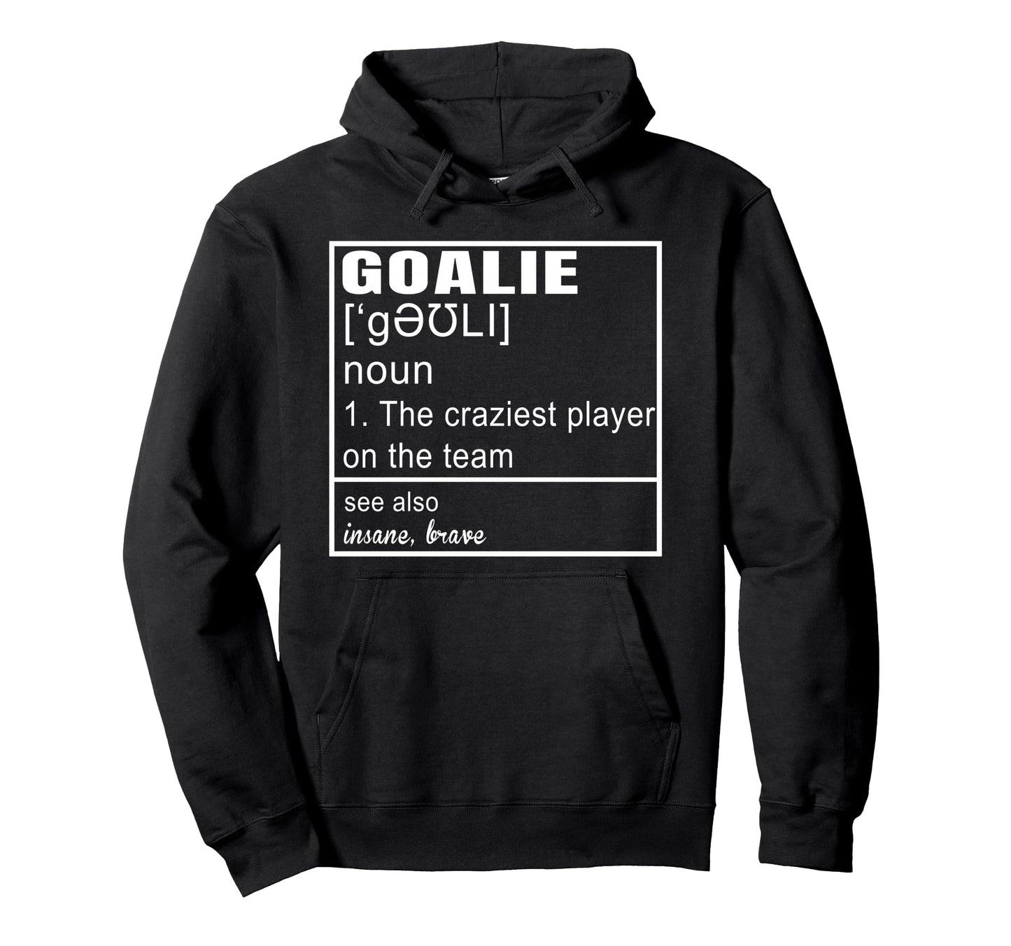 Goalkeeper Definition Soccer Hockey Hoodie - Aesthetic Graphic Men Women - T-Shirt, Sweatshirt, Hoodie