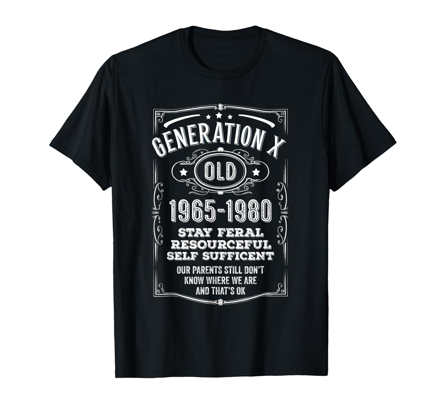Generation X Stay Feral Funny T-Shirt - Aesthetic Graphic for Adults - T-Shirt, Sweatshirt, Hoodie