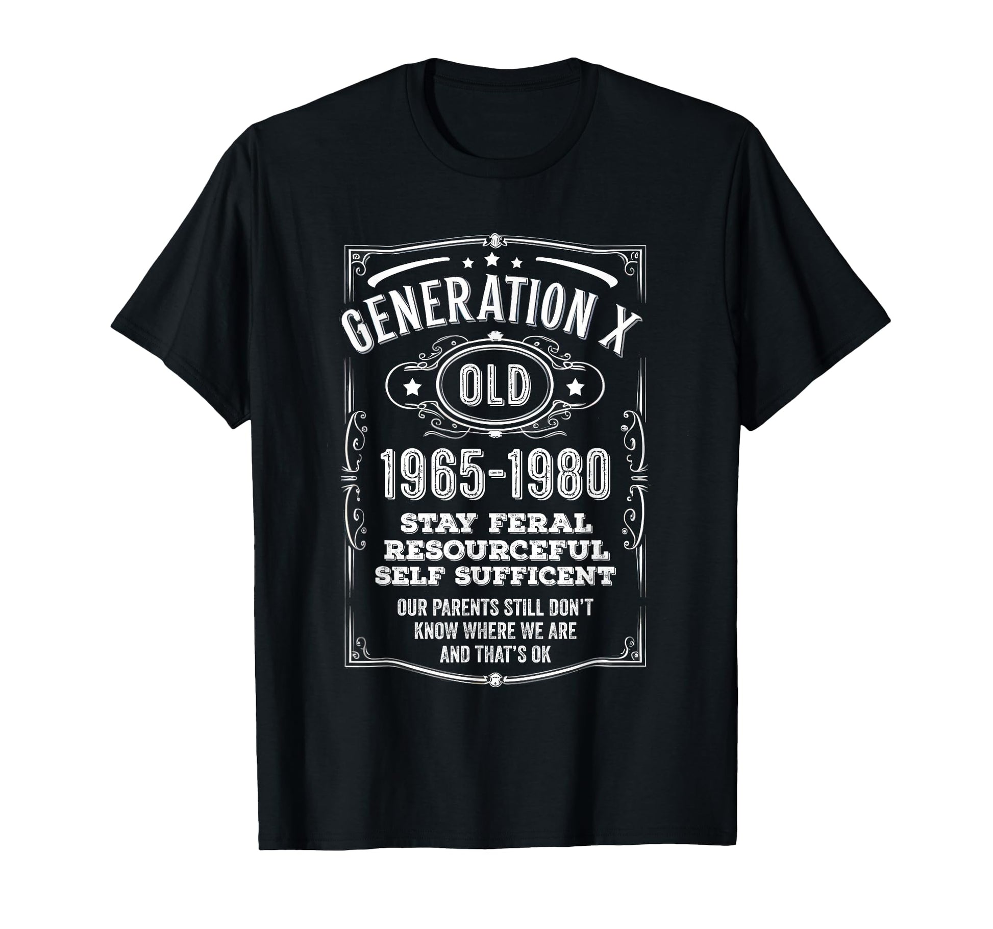 Generation X Stay Feral Funny T-Shirt - Aesthetic Graphic for Adults - T-Shirt, Sweatshirt, Hoodie