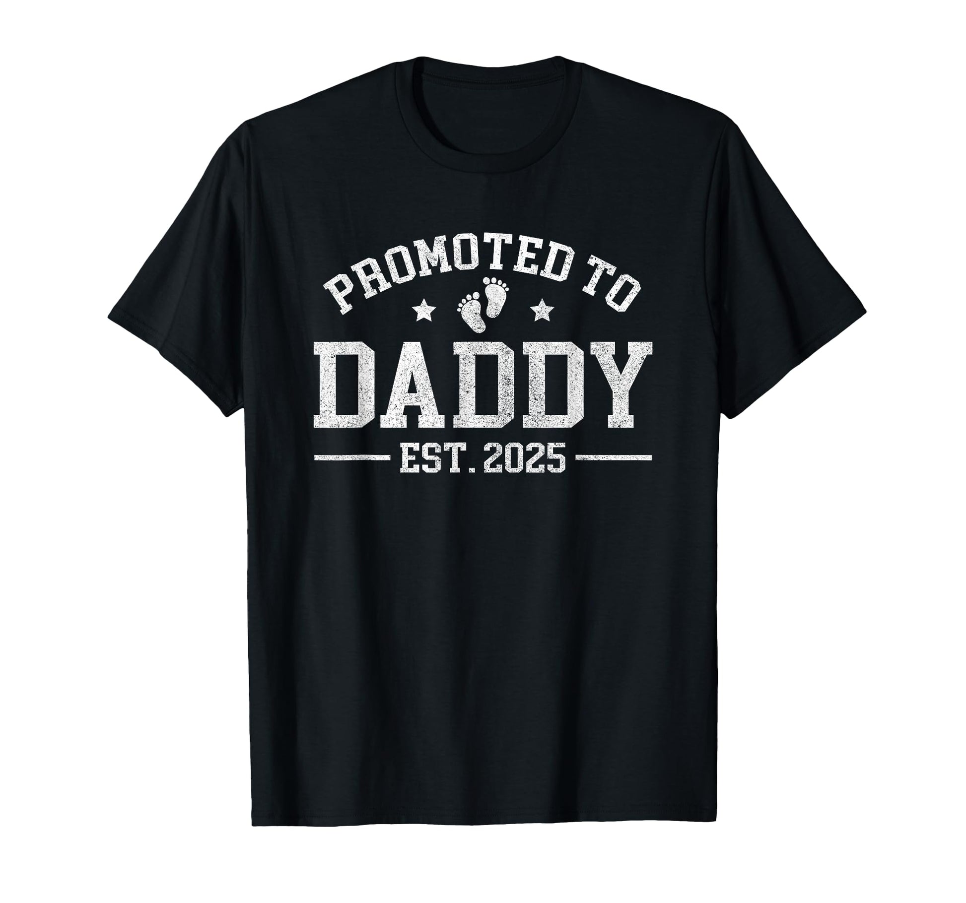 Promoted To Daddy Est 2025 T-Shirt - Custom Art Print Men Women - T-Shirt, Sweatshirt, Hoodie