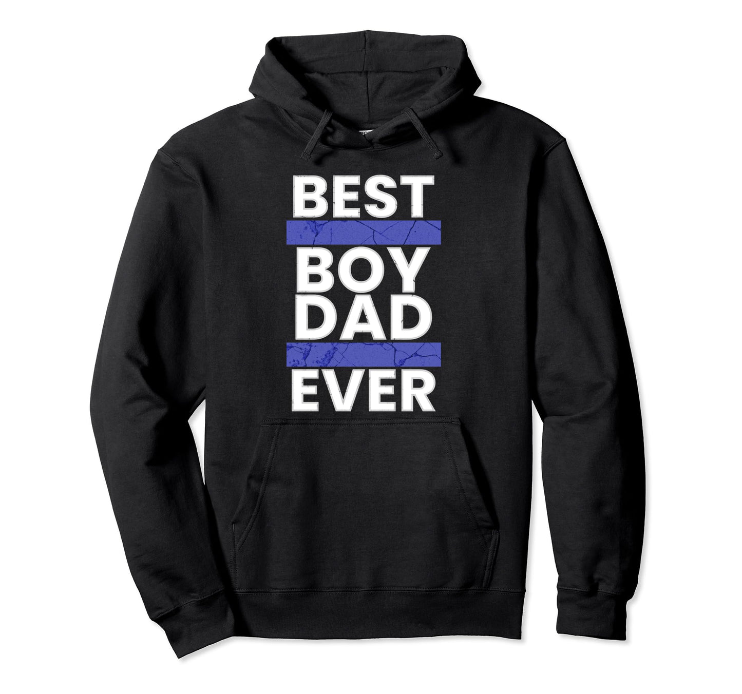 Funny Fathers Day Best Dad Ever Hoodie - Casual Everyday Wear Men Women - T-Shirt, Sweatshirt, Hoodie