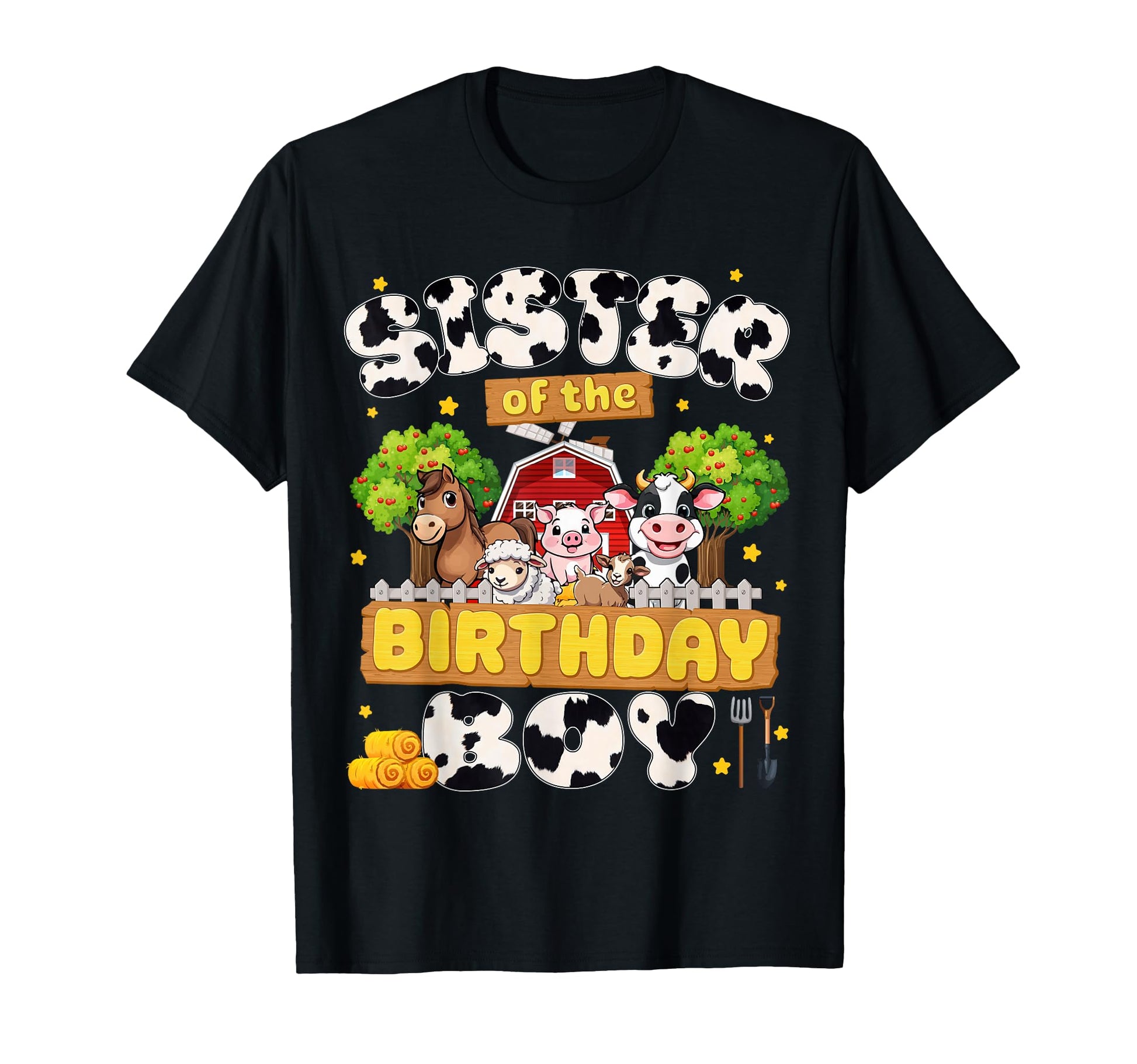 Sister Birthday Farm Family T-Shirt - Fun Novelty Design for Adults - T-Shirt, Sweatshirt, Hoodie