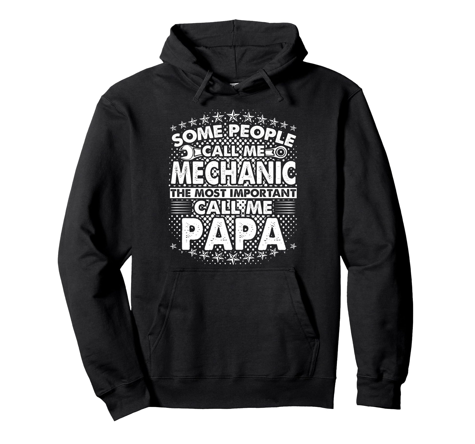Some People Call Me Mechanic Mechanic Hoodie - Streetwear Style Men Women - T-Shirt, Sweatshirt, Hoodie