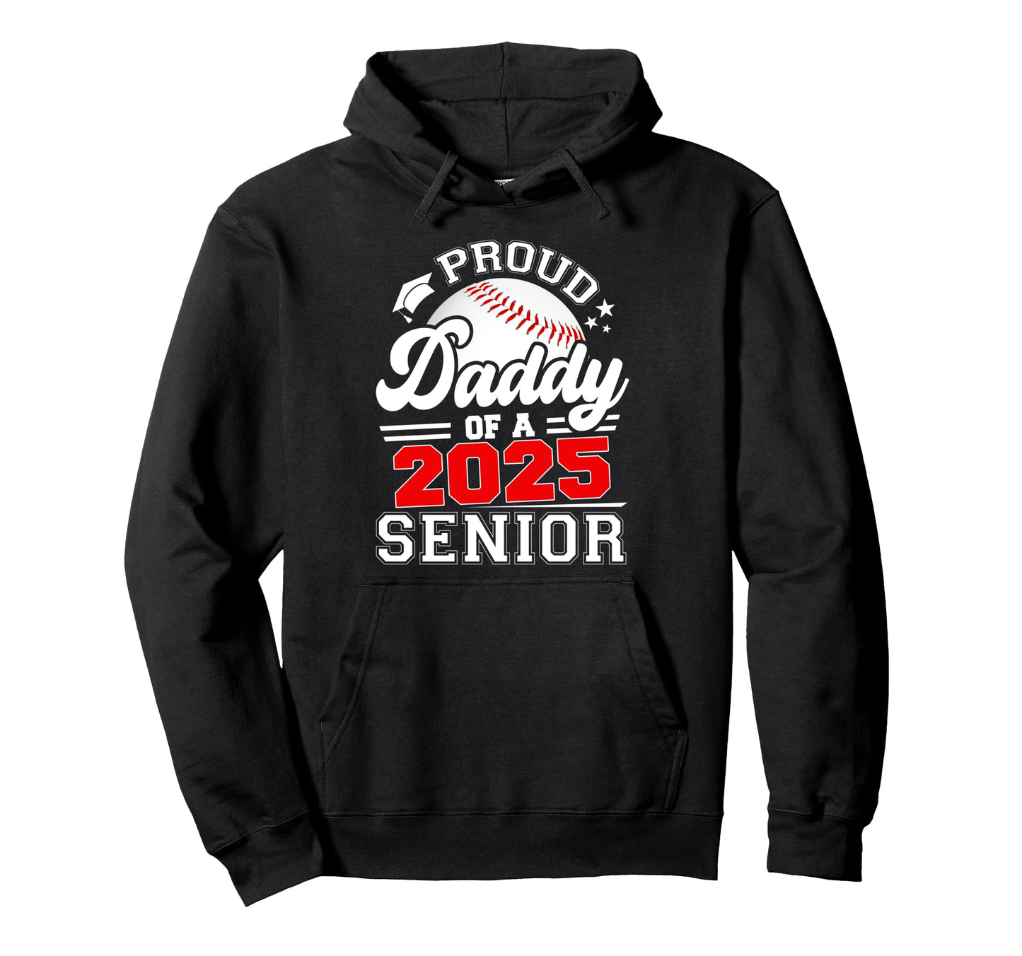 Proud Daddy 2025 Senior Graduate Grad Hoodie - Minimalist Print Unisex - T-Shirt, Sweatshirt, Hoodie