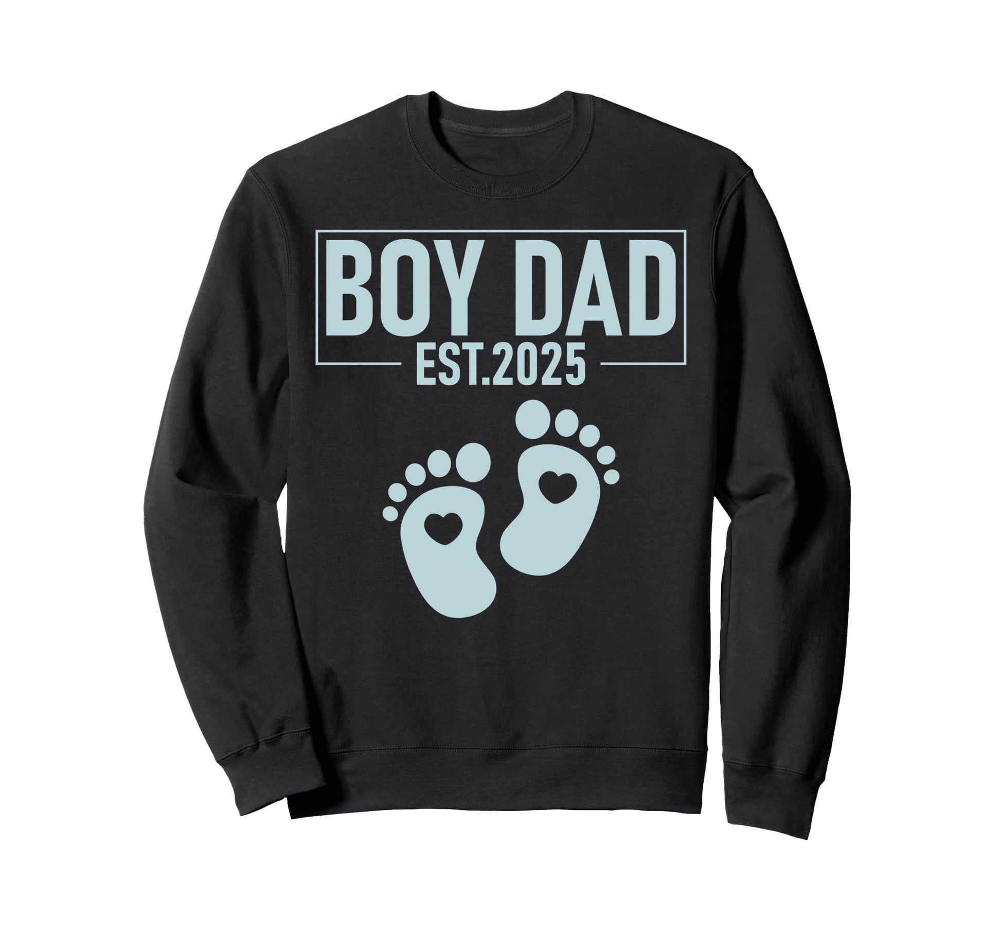 Dad Est 2025 First Time Fathers Joy Sweatshirt - Unique Graphic for Adults - T-Shirt, Sweatshirt, Hoodie