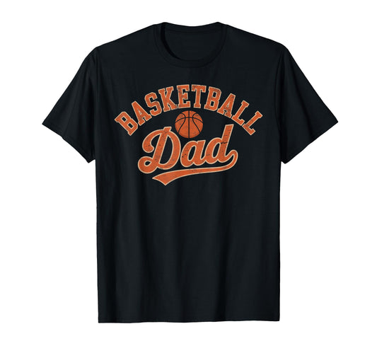 Basketball Player Dad Father Hoops T-Shirt - Novelty Apparel for Adults - T-Shirt, Sweatshirt, Hoodie