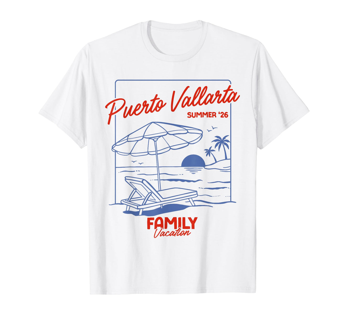 Puerto Vallarta Summer 26 Family Matching T-Shirt - Graphic Print Unisex - T-Shirt, Sweatshirt, Hoodie