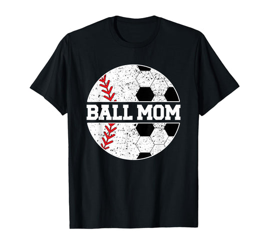 Ball Mom Baseball Soccer Mom Baseball T-Shirt - Unique Graphic Men Women - T-Shirt, Sweatshirt, Hoodie