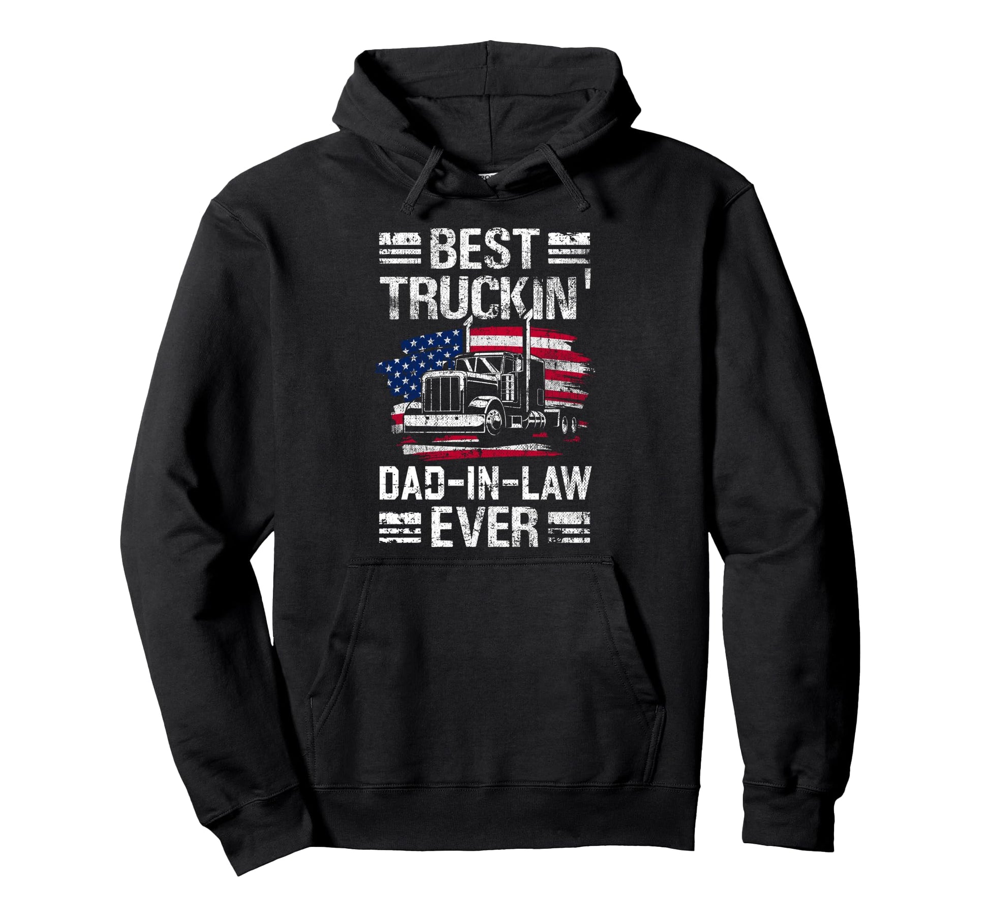 Best Truckin Dad Law Ever Usa Flag Hoodie - Casual Everyday Wear Unisex - T-Shirt, Sweatshirt, Hoodie