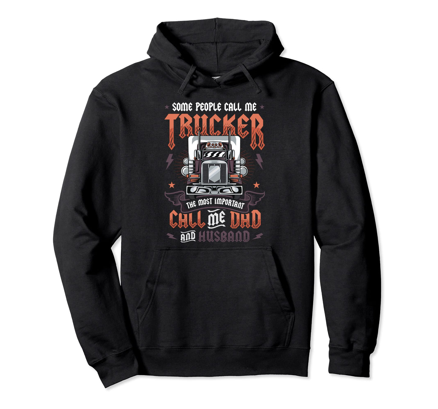 Trucker Husband Truck Driver Dad Hoodie - Casual Everyday Wear for Adults - T-Shirt, Sweatshirt, Hoodie