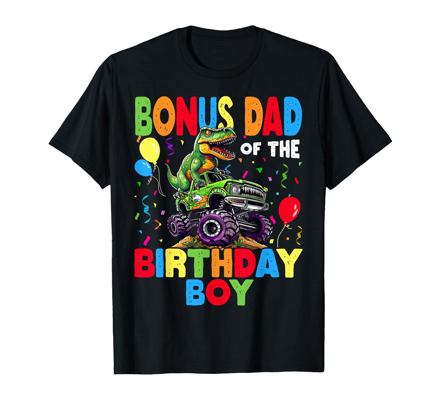 Bonus Dad Birthday Dinosaur T Rex T-Shirt - Aesthetic Graphic for Adults - T-Shirt, Sweatshirt, Hoodie