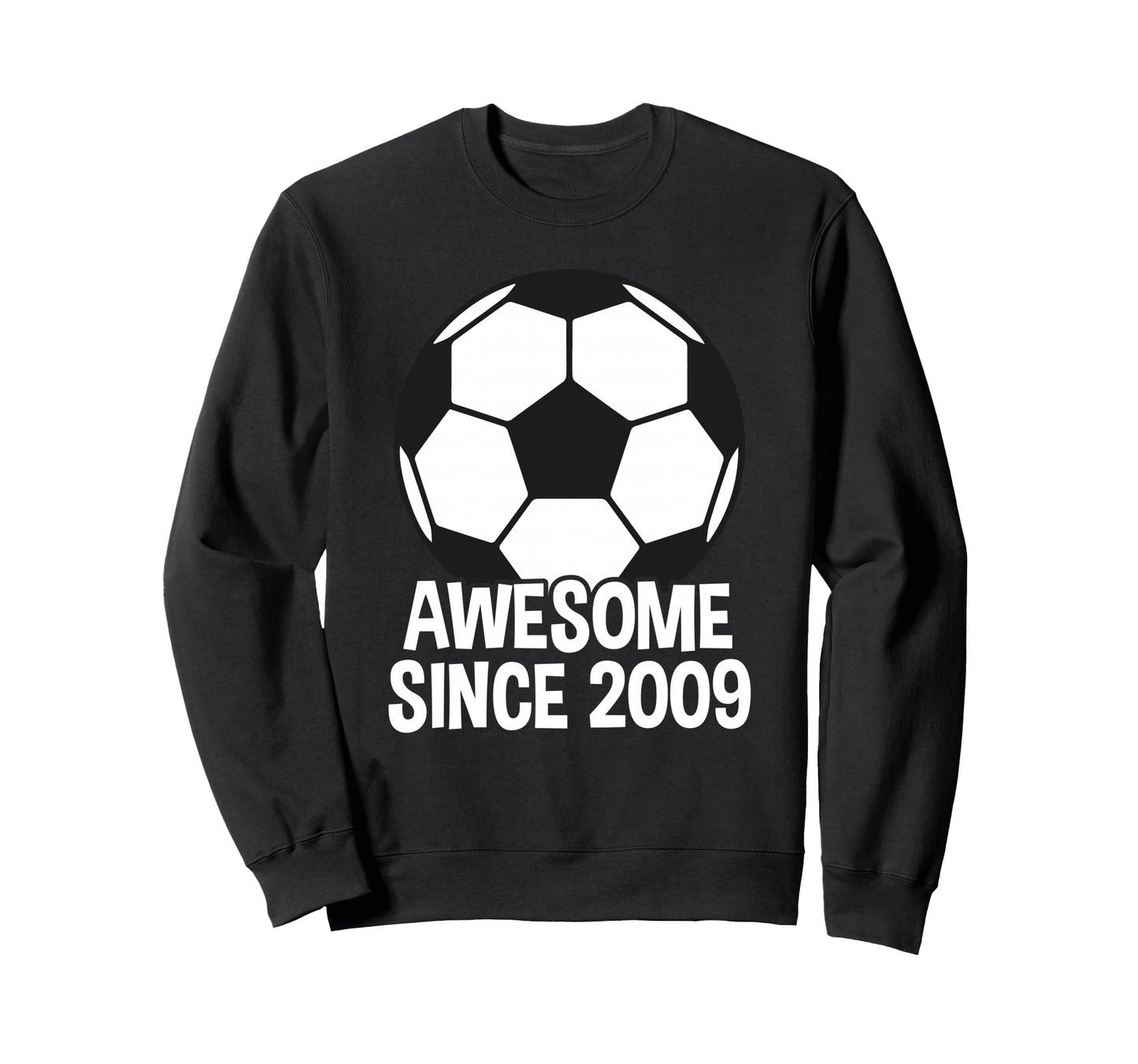 Awesome Since 2009 17Th Birthday 17 Sweatshirt - Minimalist Print Unisex - T-Shirt, Sweatshirt, Hoodie