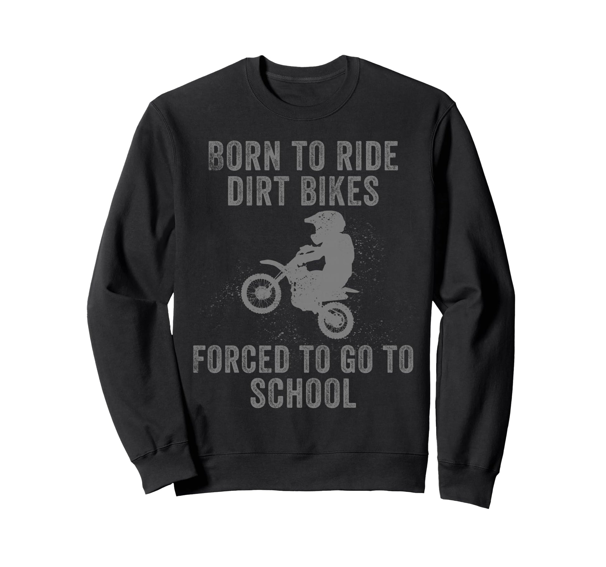 Funny Dirt Bike Art Motocross Dirt Sweatshirt - Custom Art Print Unisex - T-Shirt, Sweatshirt, Hoodie