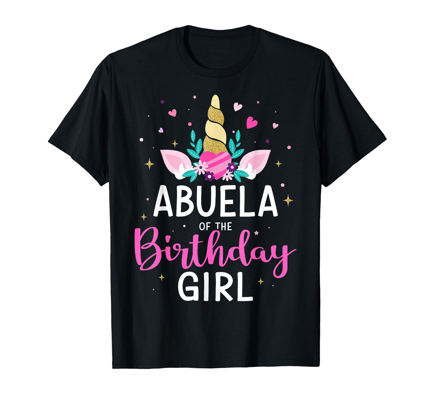 Abuela Birthday Matching Family T-Shirt - Aesthetic Graphic Men Women - T-Shirt, Sweatshirt, Hoodie