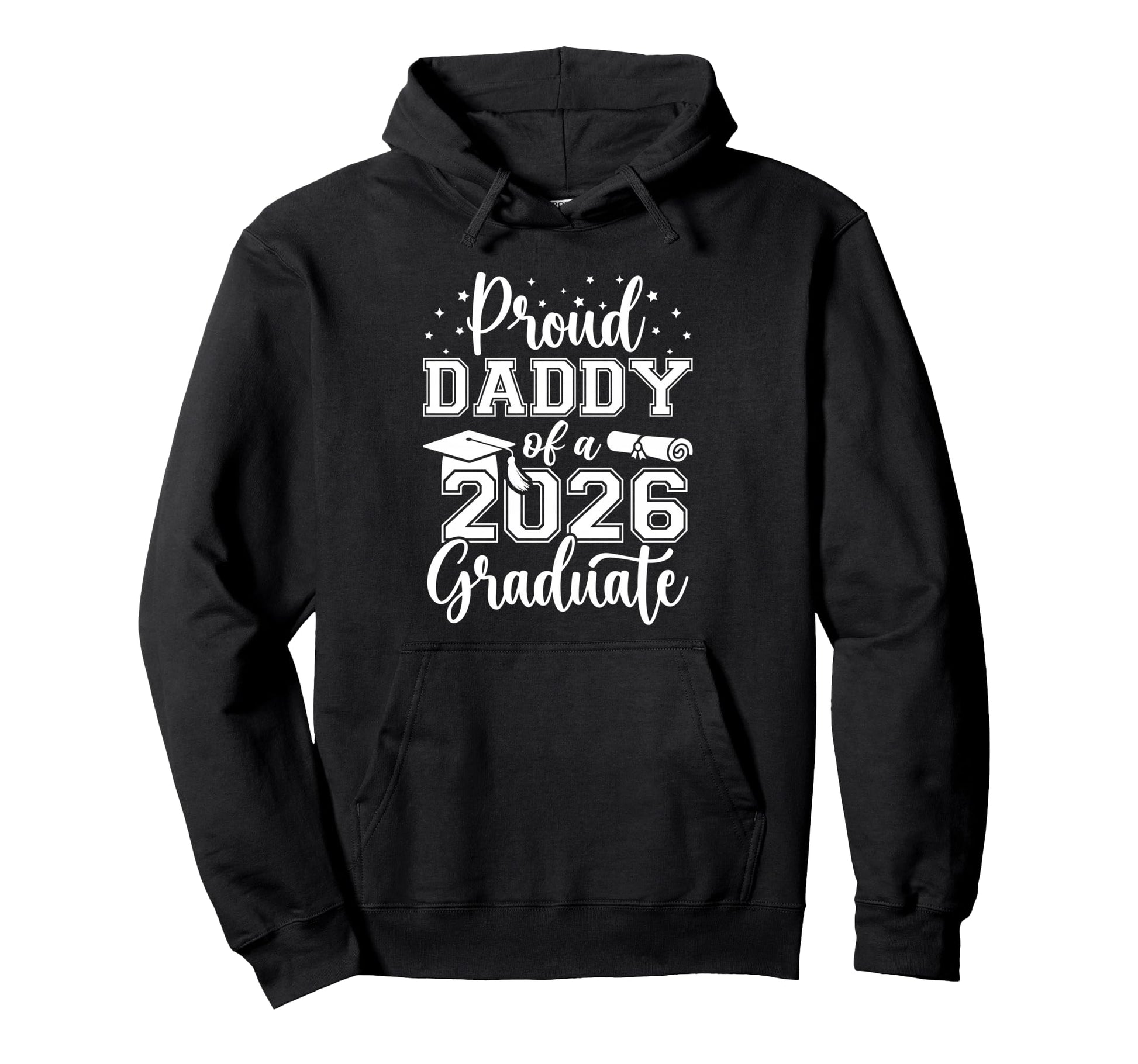 Proud Daddy Class 2026 Graduate Senior Hoodie - Novelty Apparel for Adults - T-Shirt, Sweatshirt, Hoodie