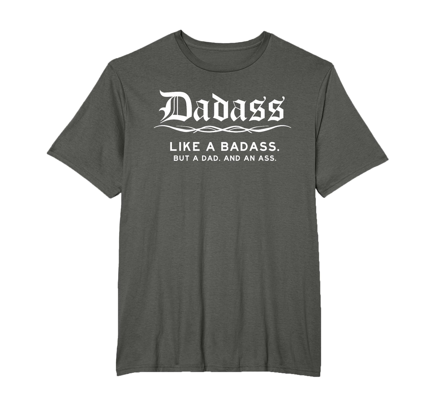 Dadass Badass But Dad Mens Funny Fathers T-Shirt - Graphic Print Men Women - T-Shirt, Sweatshirt, Hoodie