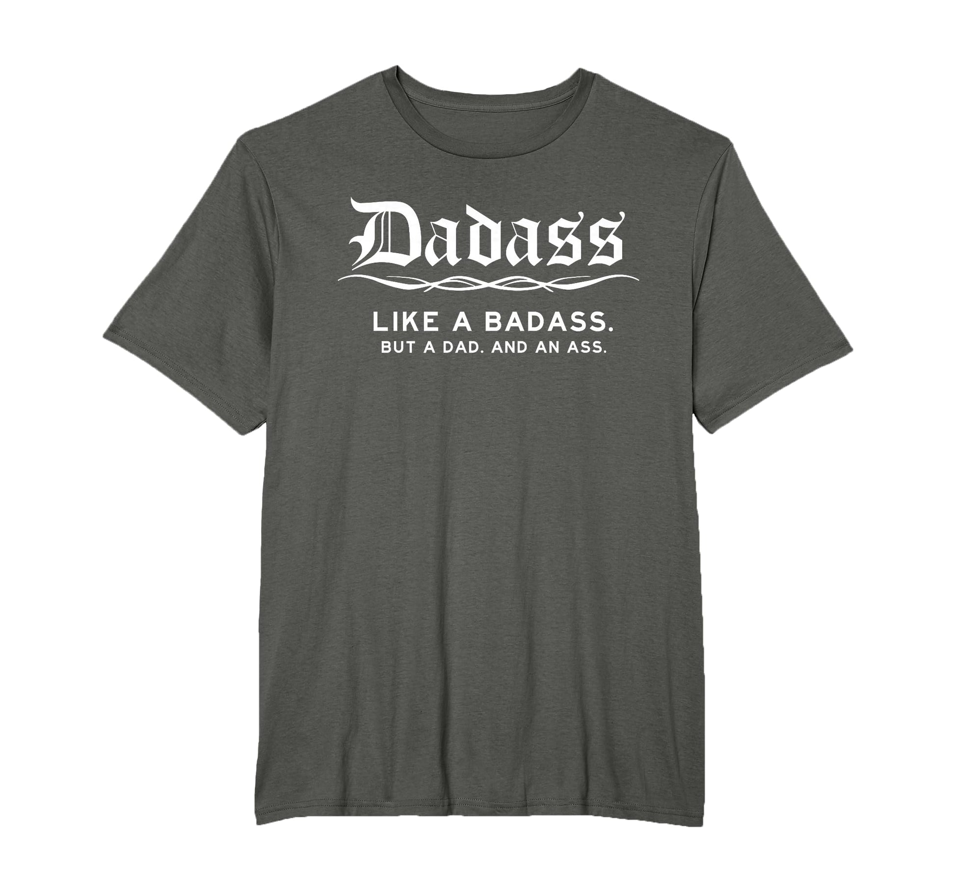 Dadass Badass But Dad Mens Funny Fathers T-Shirt - Graphic Print Men Women - T-Shirt, Sweatshirt, Hoodie