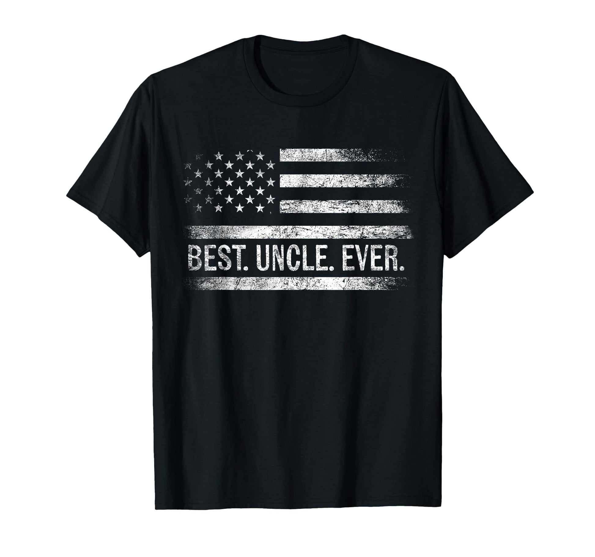 Best Uncle Ever American Flag Gifts T-Shirt - Casual Everyday Wear Unisex - T-Shirt, Sweatshirt, Hoodie