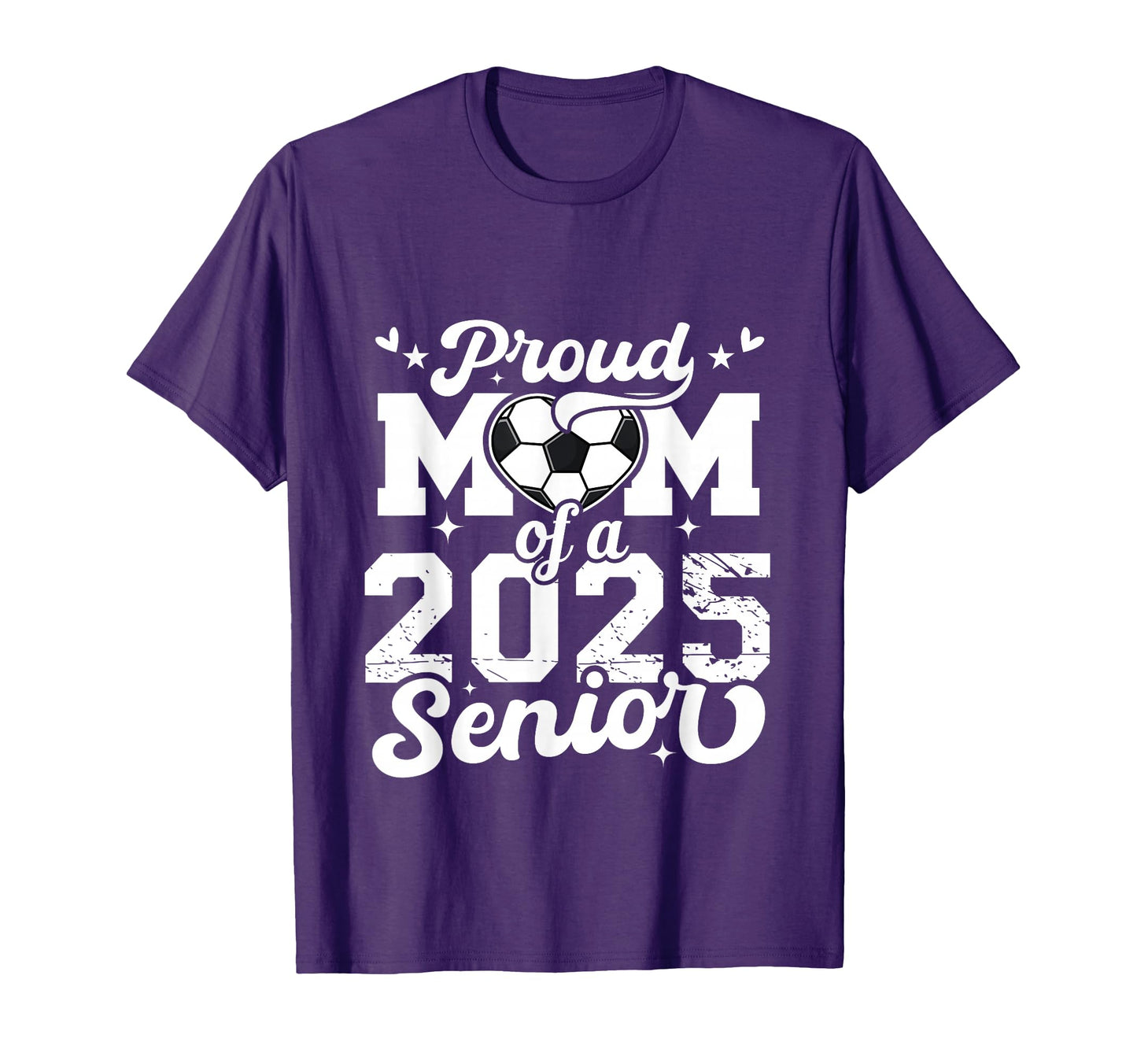 Proud Mom 2025 Senior Soccer Ball T-Shirt - Streetwear Style Men Women - T-Shirt, Sweatshirt, Hoodie