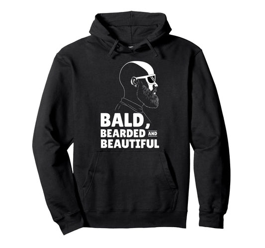 Bald Bearded Beautiful Grandfather Hoodie - Custom Art Print Men Women - T-Shirt, Sweatshirt, Hoodie