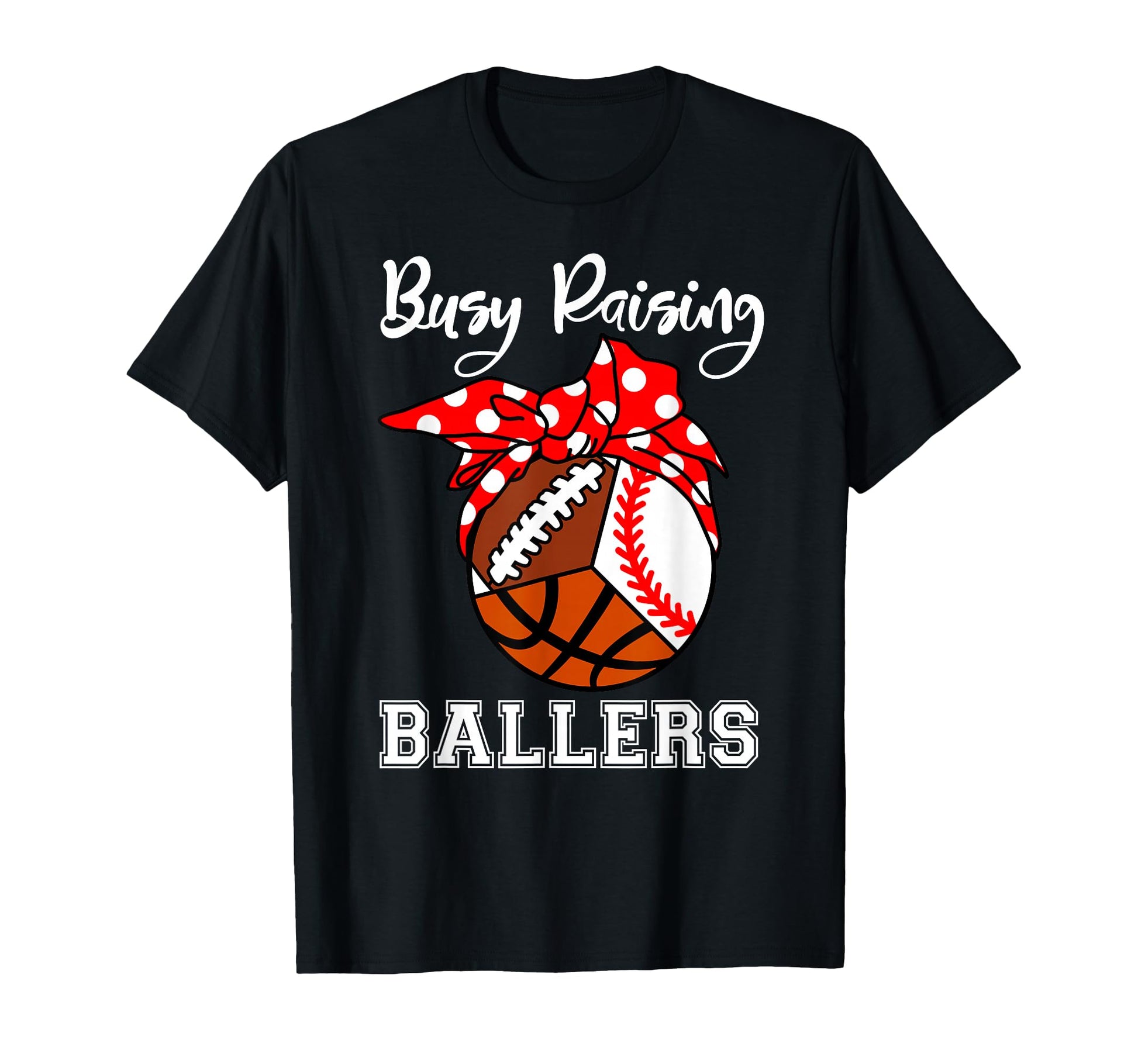 Busy Raising Ballers Funny Baseball T-Shirt - Aesthetic Graphic Men Women - T-Shirt, Sweatshirt, Hoodie