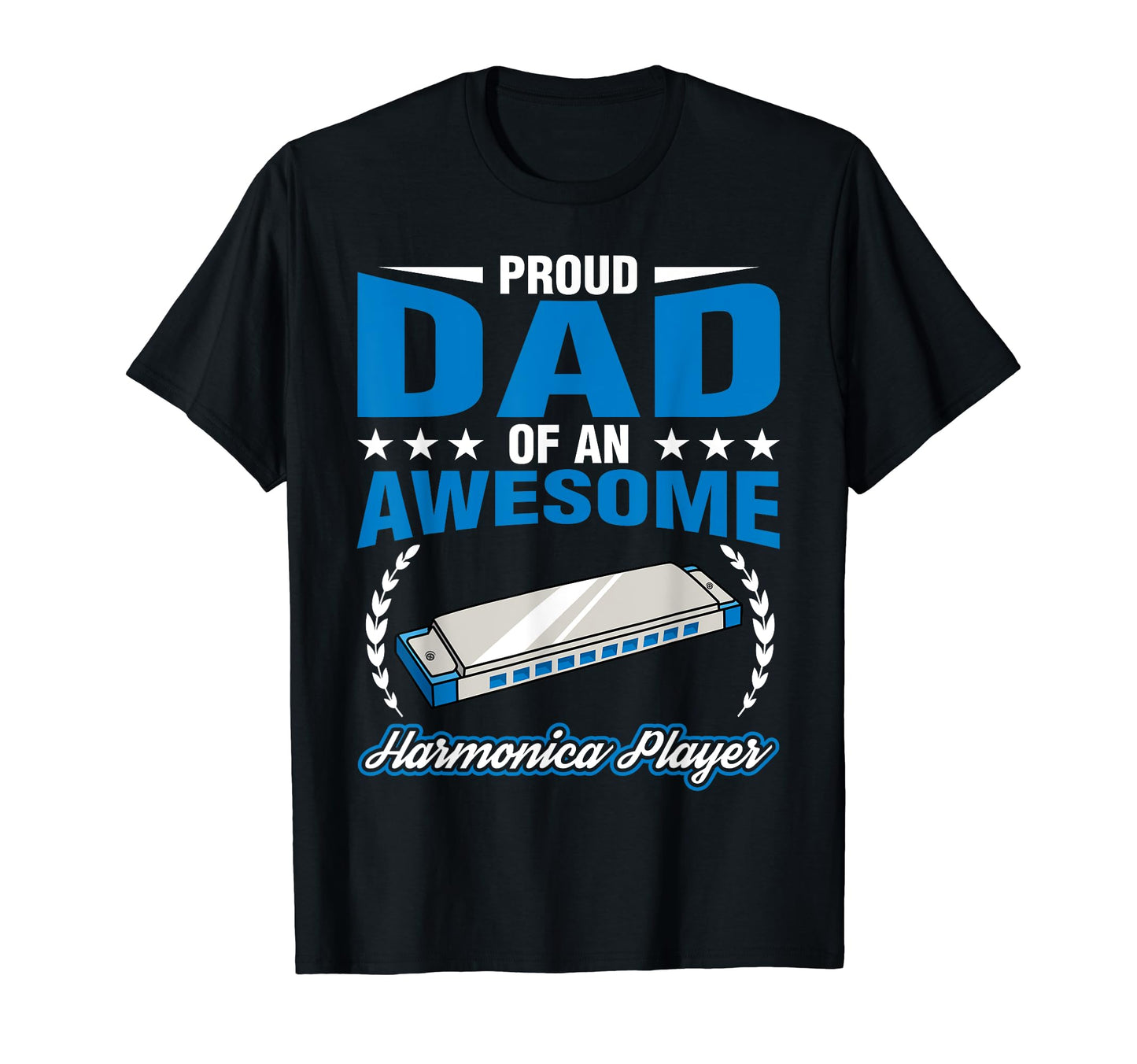 Proud Dad Harmonica Player Musician T-Shirt - Aesthetic Graphic Men Women - T-Shirt, Sweatshirt, Hoodie