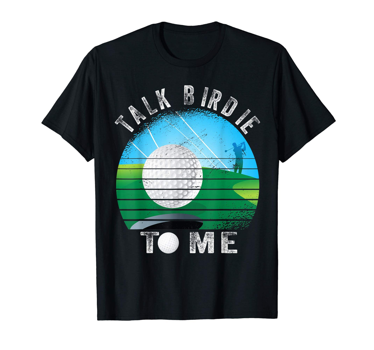 Talk Birdie To Me Funny Golf Player Pun T-Shirt - Graphic Print Men Women - T-Shirt, Sweatshirt, Hoodie