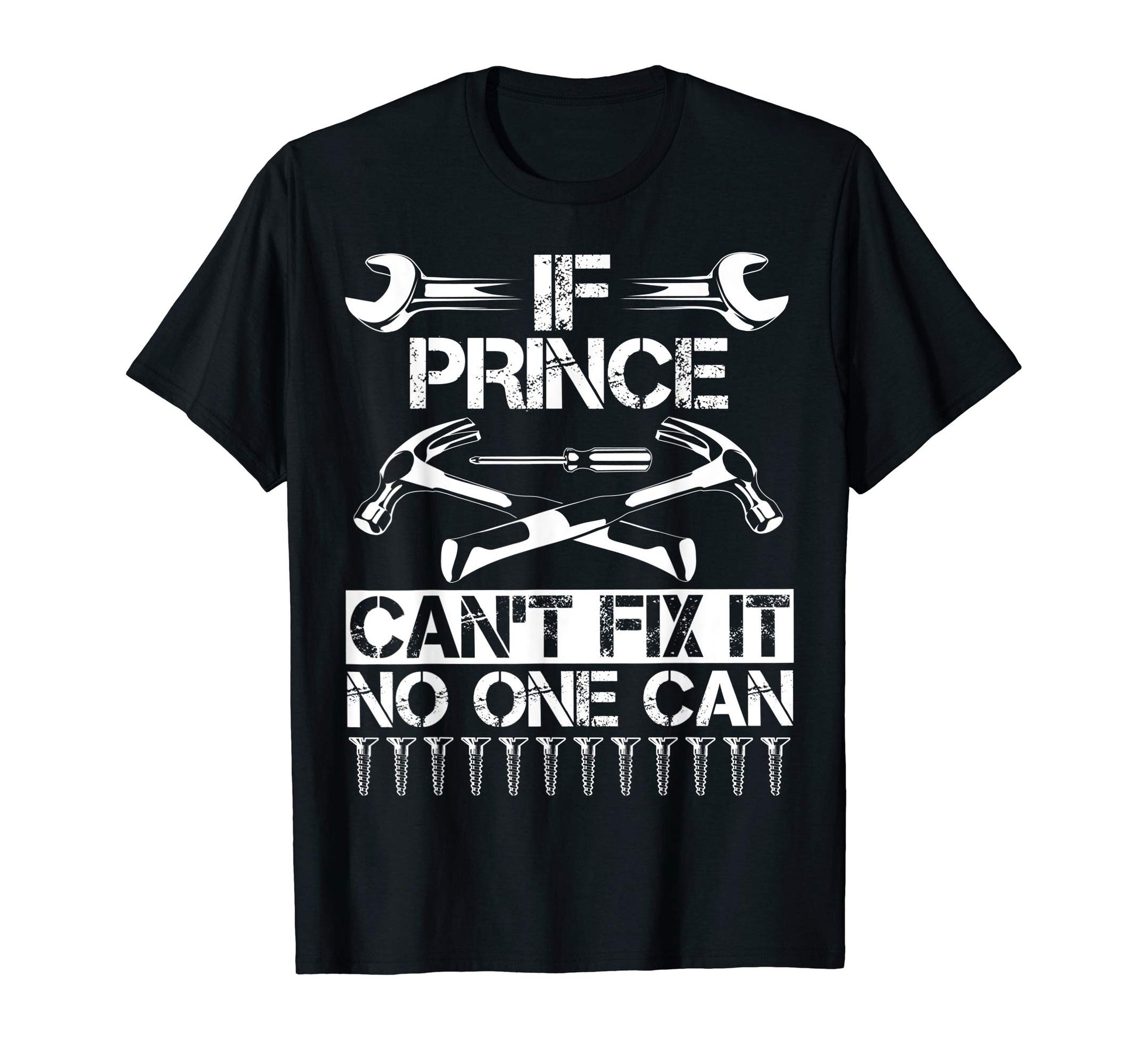 Prince Fix It Funny Birthday T-Shirt - Minimalist Print for Adults - T-Shirt, Sweatshirt, Hoodie