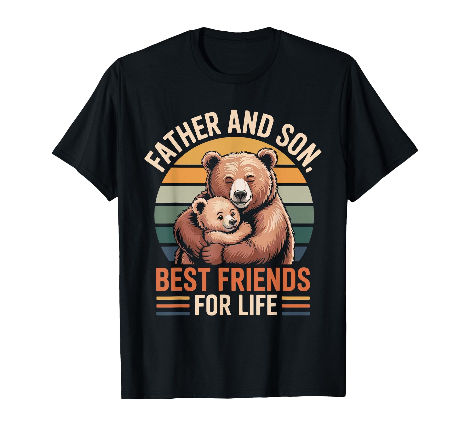 Father Son Bear Best Friends Life Dad Son T-Shirt - Trendy Graphic Unisex - T-Shirt, Sweatshirt, Hoodie