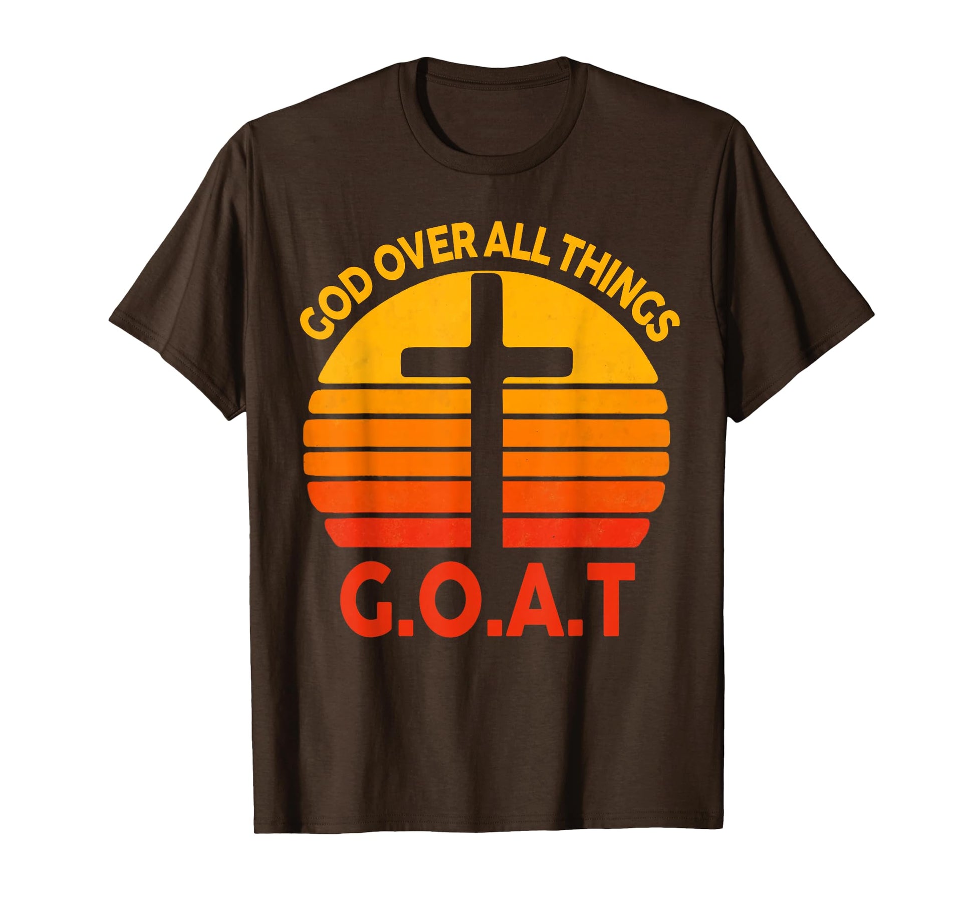 Christian G O T God Over All Thing T-Shirt - Trendy Graphic Men Women - T-Shirt, Sweatshirt, Hoodie