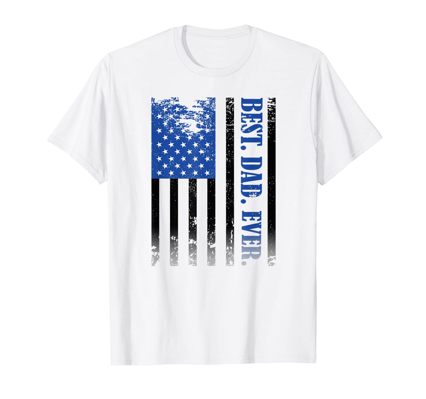 Best Dad Ever Us American Flag Fathers Day T-Shirt - Novelty Apparel Unisex - T-Shirt, Sweatshirt, Hoodie
