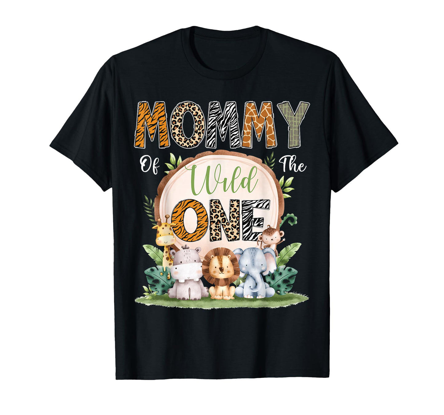 Mommy Wild One First Birthday Safari T-Shirt - Unique Graphic for Adults - T-Shirt, Sweatshirt, Hoodie