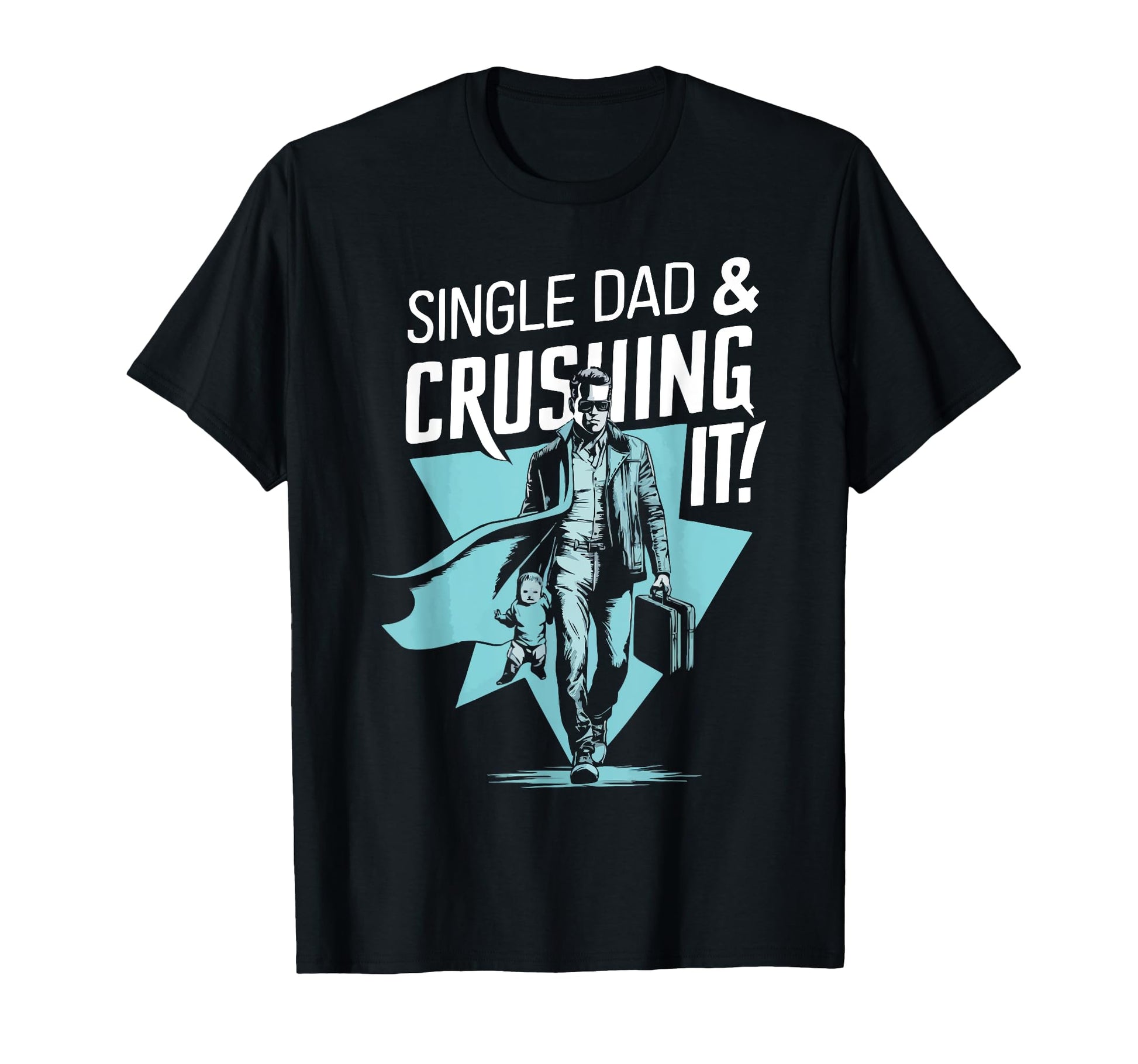 Single Dad Parenting Single Parent T-Shirt - Trendy Graphic Men Women - T-Shirt, Sweatshirt, Hoodie