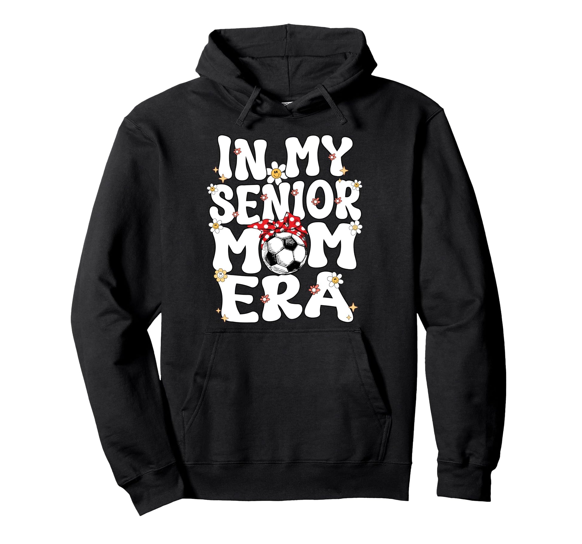My Senior Soccer Mom Era Senior Mom Hoodie - Aesthetic Graphic Unisex - T-Shirt, Sweatshirt, Hoodie