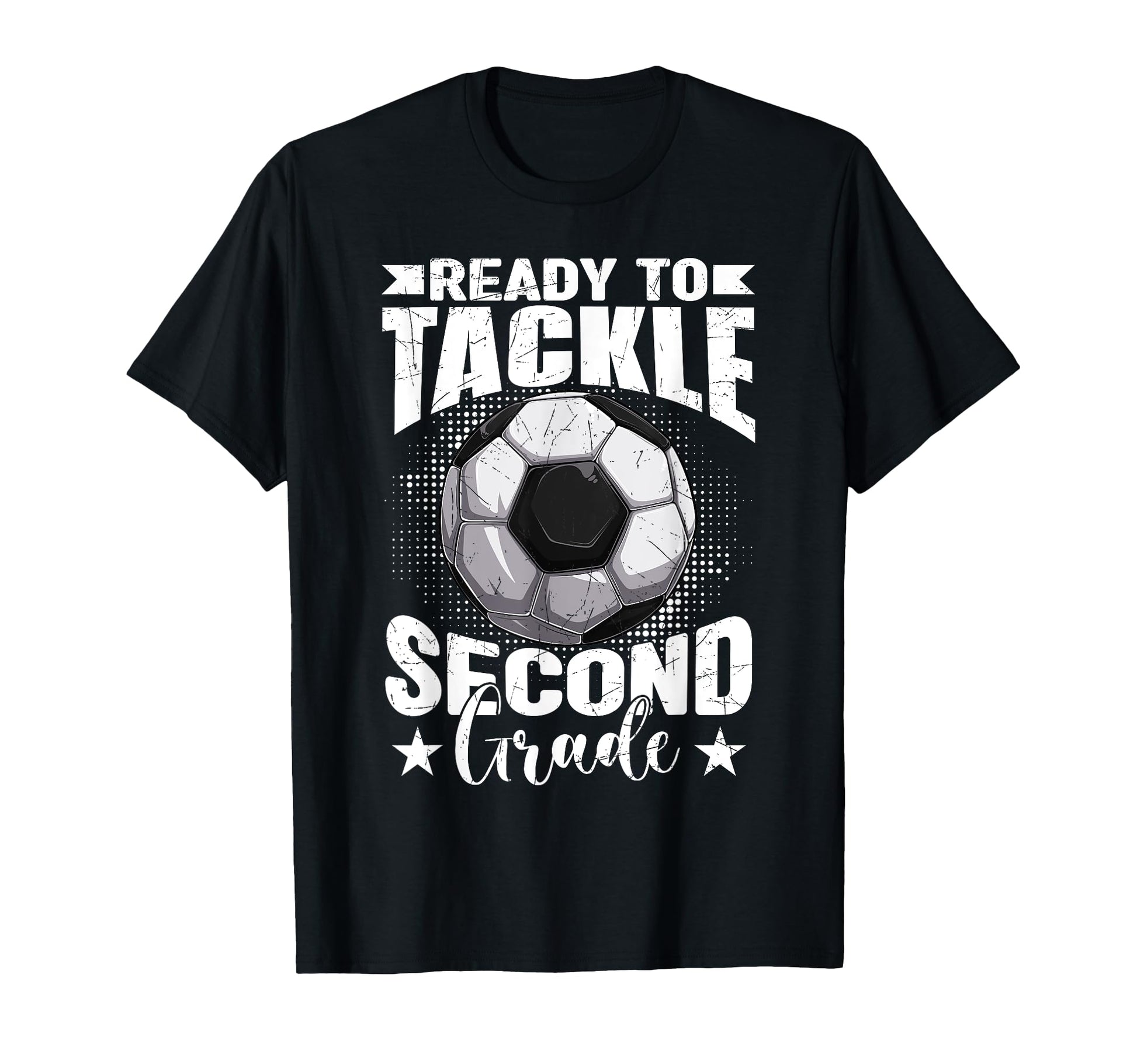 Ready To Tackle Second Grade T-Shirt - Casual Everyday Wear Men Women - T-Shirt, Sweatshirt, Hoodie