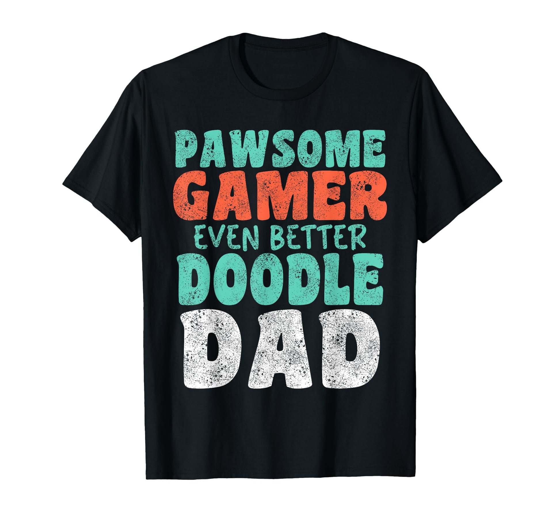 Pawsome Gamer Even Better Doodle T-Shirt - Fun Novelty Design for Adults - T-Shirt, Sweatshirt, Hoodie