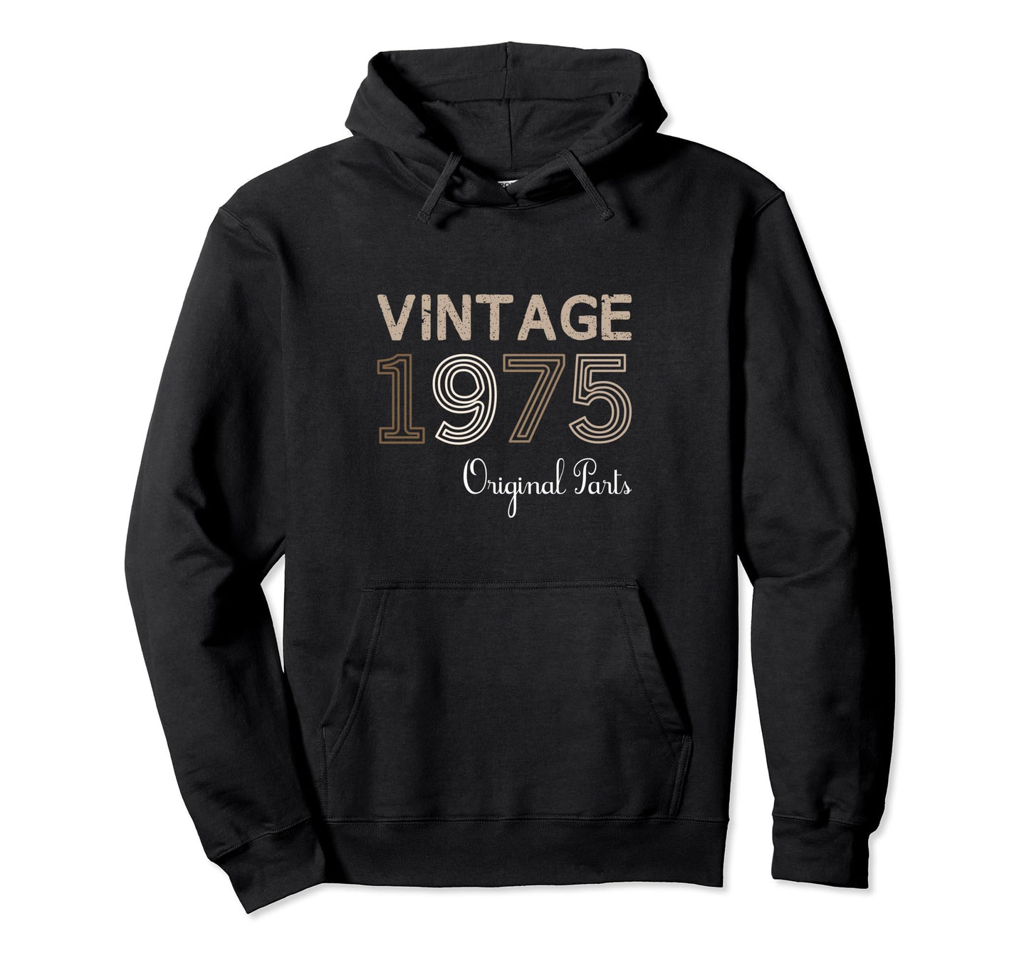 Year 1975 Gift Birthday Mom Dad Hoodie - Streetwear Style Unisex - T-Shirt, Sweatshirt, Hoodie