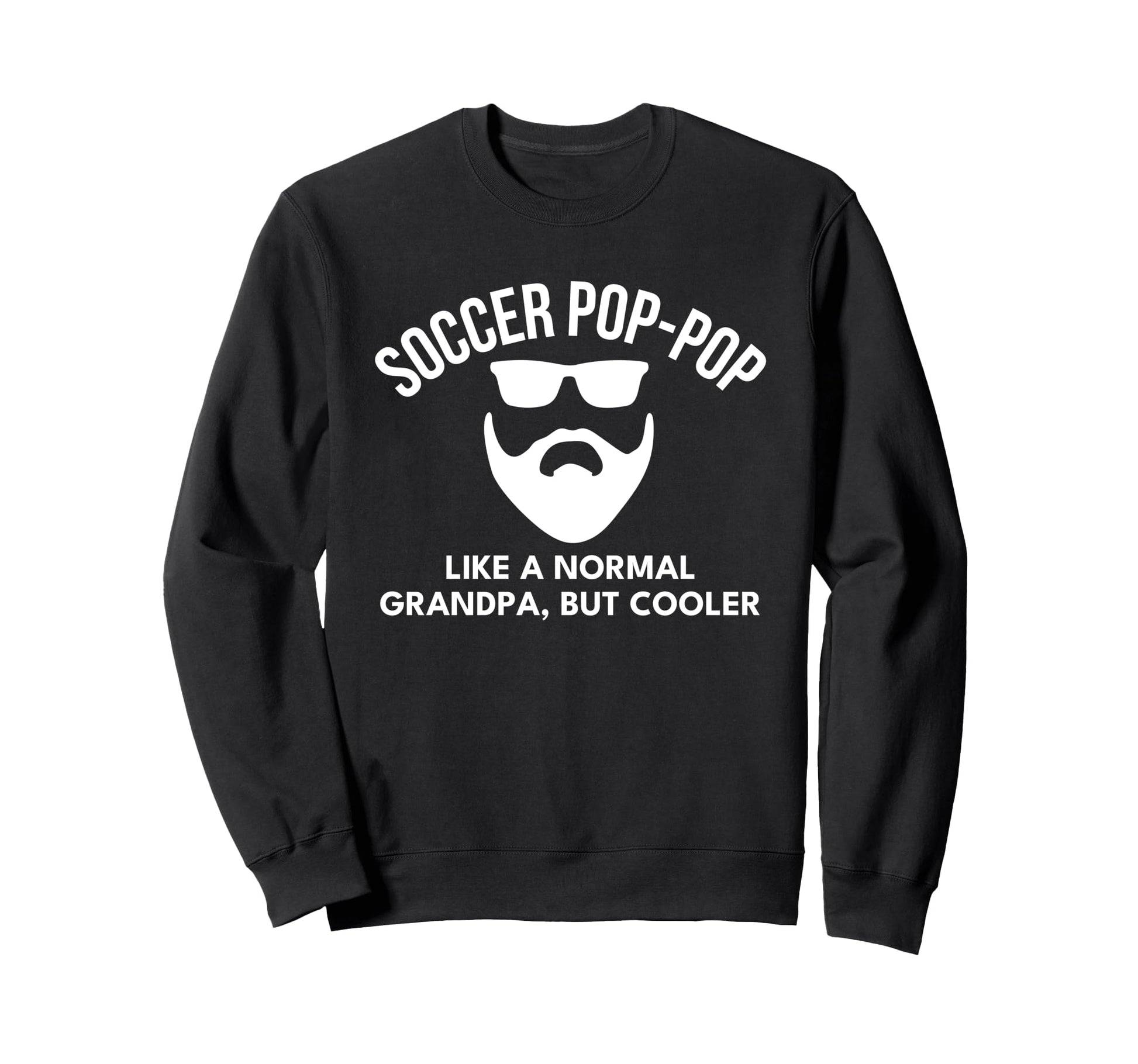 Soccer Pop Pop Grandpa T Shirts T-Shirt - Fun Novelty Design Unisex - T-Shirt, Sweatshirt, Hoodie