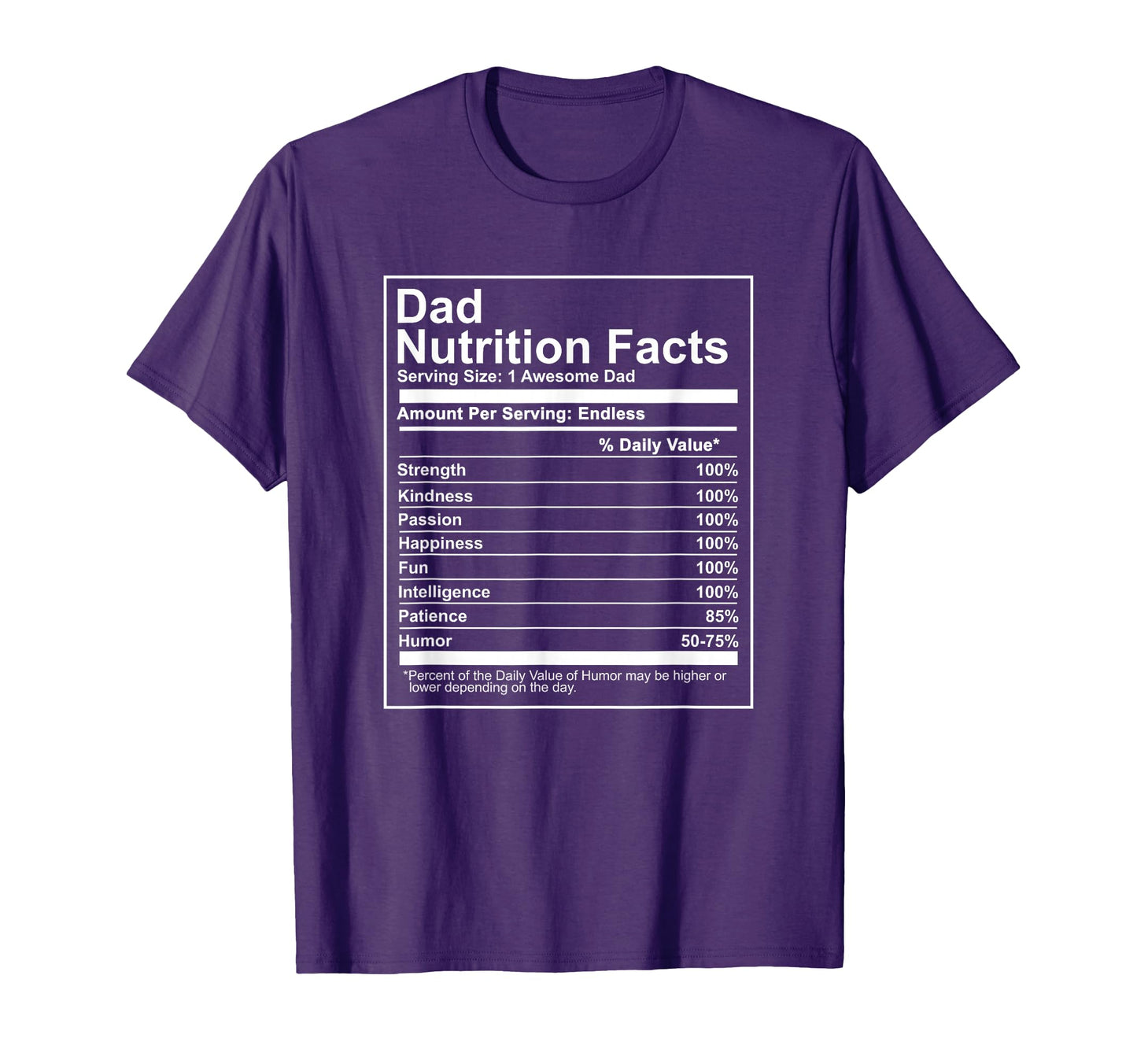 Dad Nutrition Facts Nutritional Fathers T-Shirt - Aesthetic Graphic Unisex - T-Shirt, Sweatshirt, Hoodie