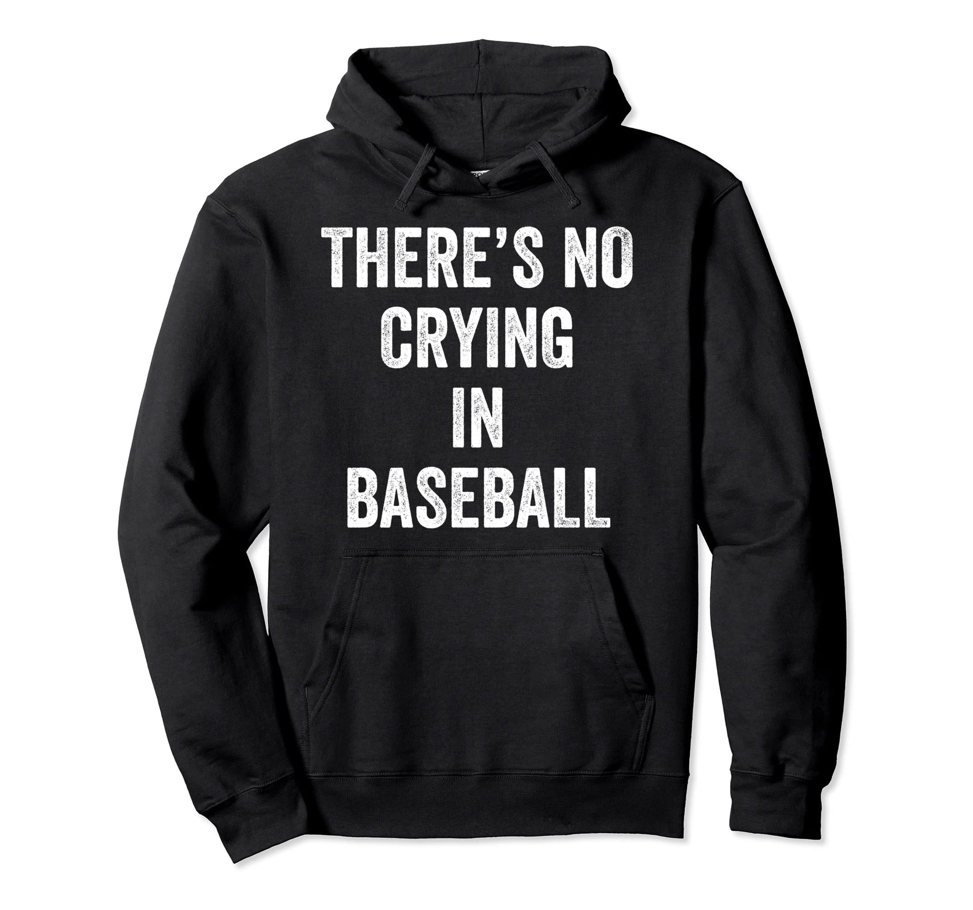 Theres No Crying Baseball Hoodie - Casual Everyday Wear for Adults - T-Shirt, Sweatshirt, Hoodie